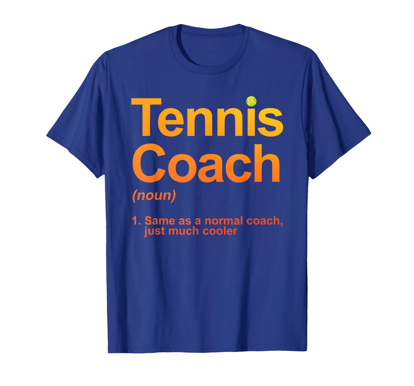 Tennis Coach Design For Men Women Tennis Lover Tennis Coach T-Shirt
