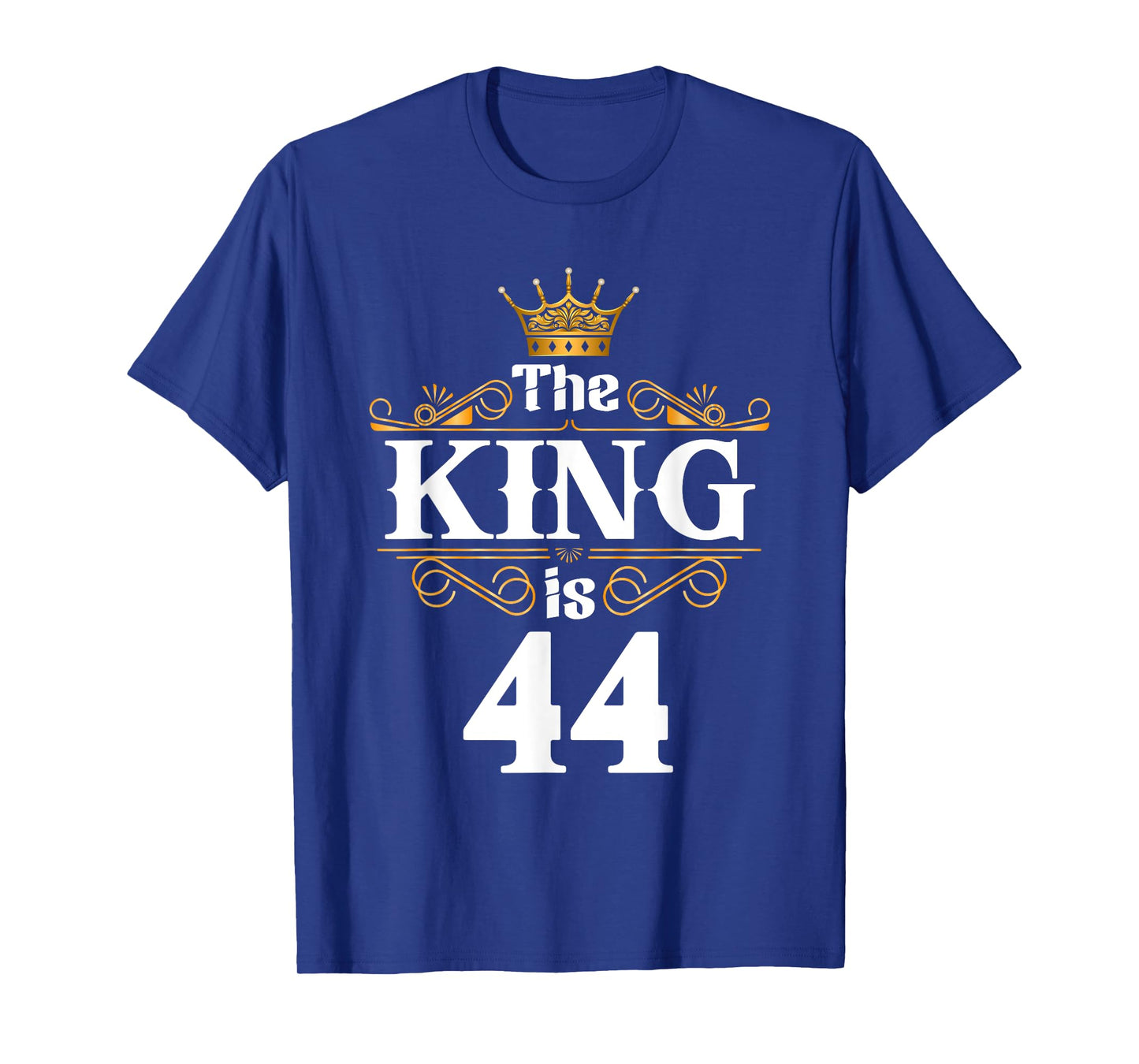 The King Is 44 Year Old Birthday 44th BDay 44 Birthday Gifts T-Shirt