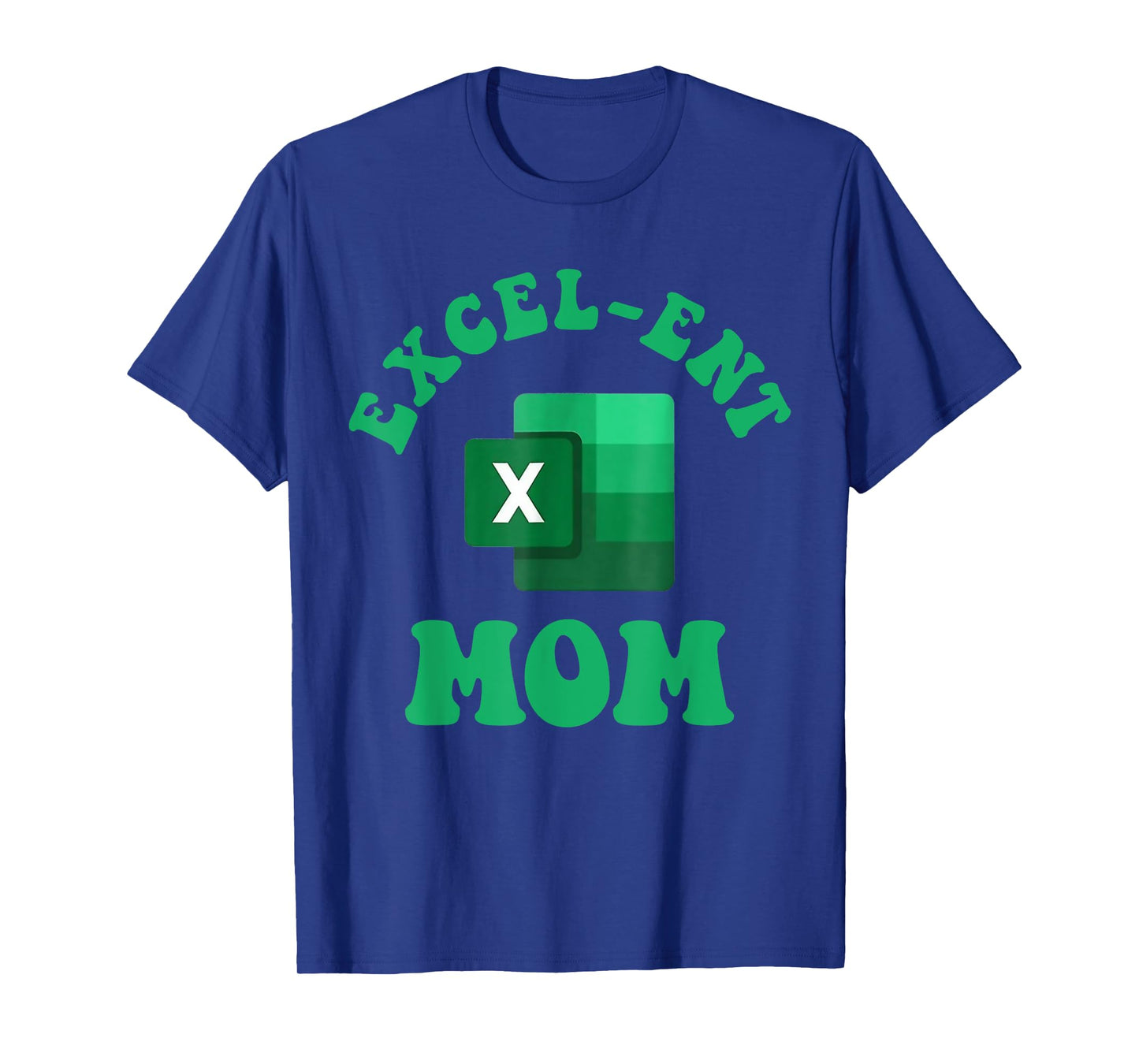 Excel-ent Mom Excel Spreadsheet Groovy Mom T-Shirt