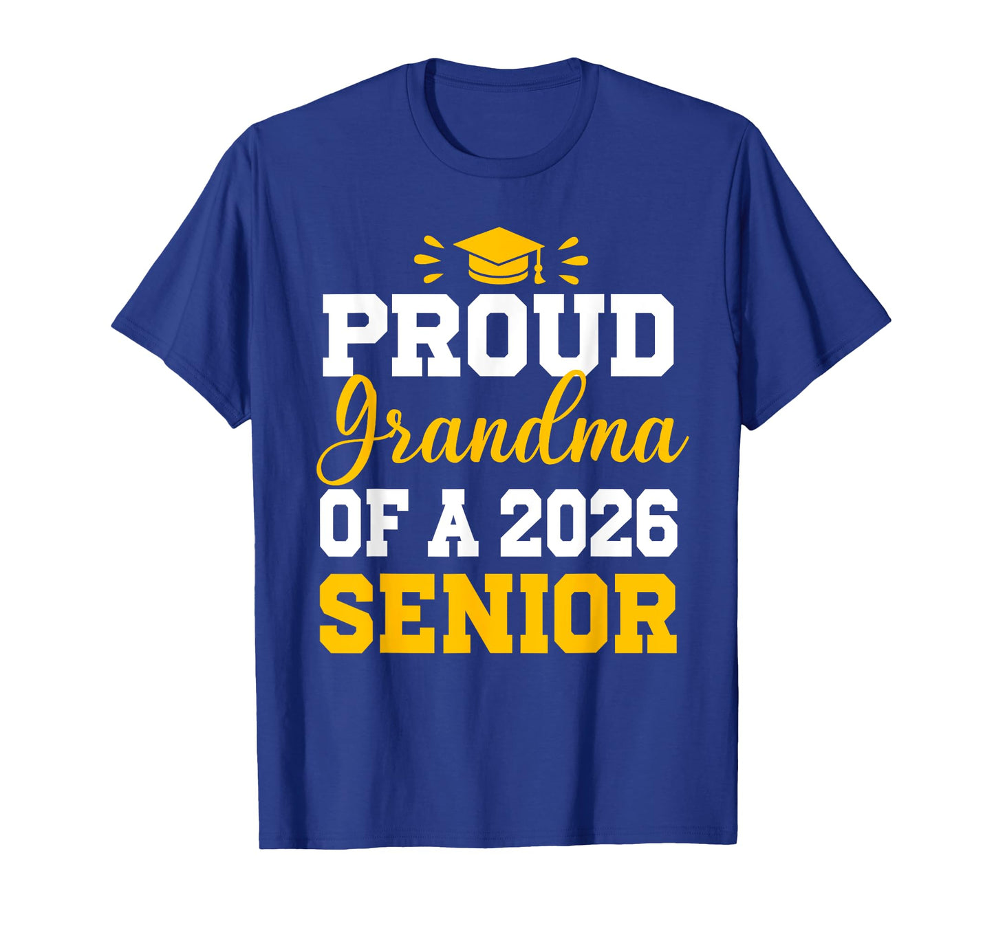 Senior Grandma Class of 2026 Graduation College Graduate T-Shirt