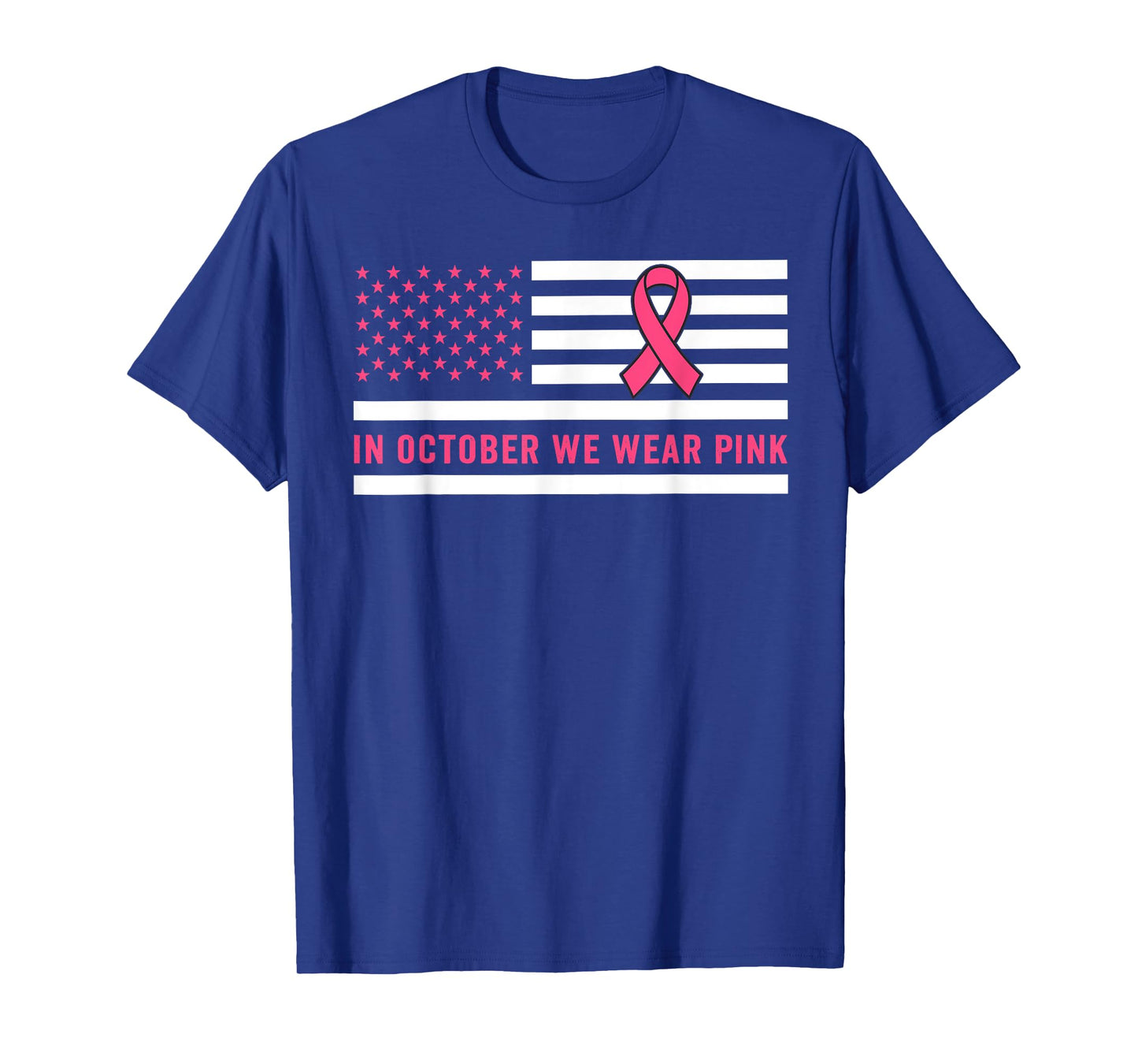 in October We Wear Pink Breast Cancer Awareness Month T-Shirt