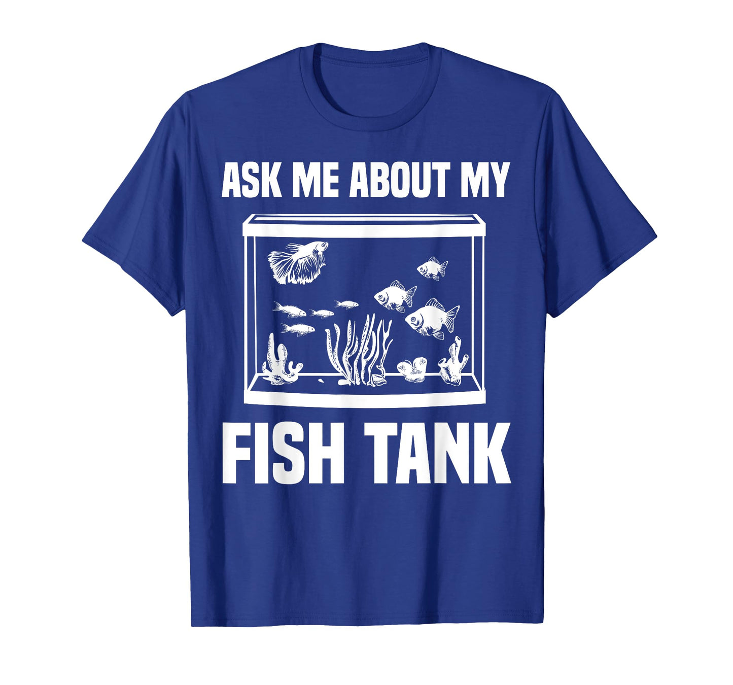 Best Aquarium Art For Men Women Fish Tank Aquarium Lover T-Shirt