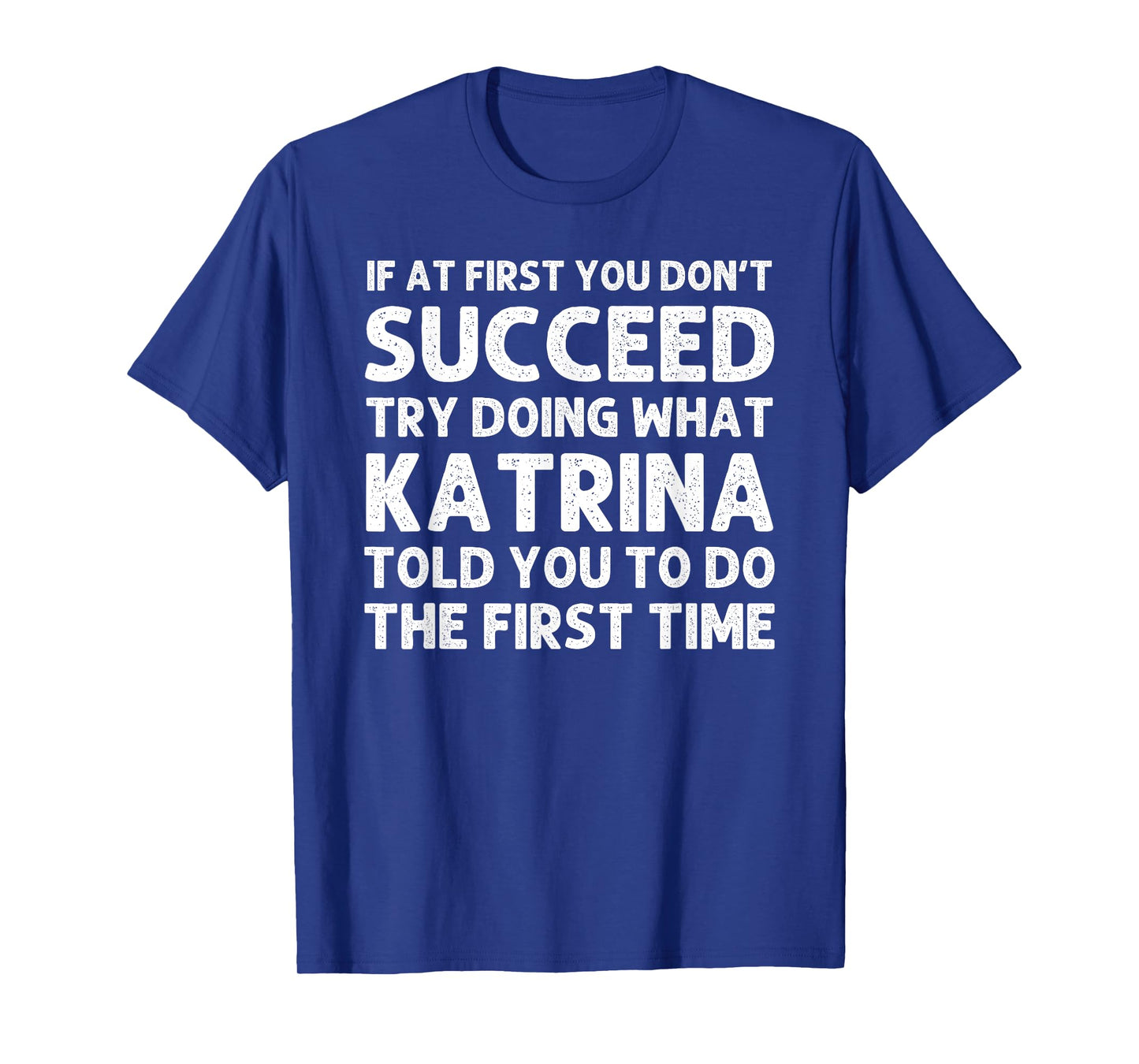 KATRINA Name Personalized Birthday Funny Christmas Joke T-Shirt