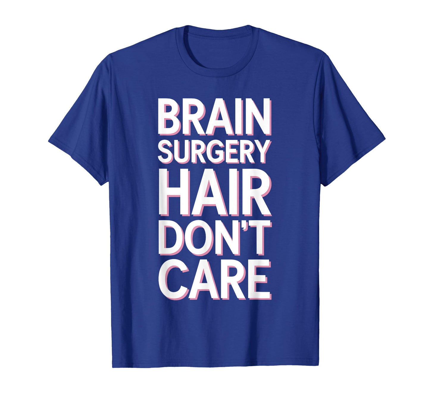 Brain Surgery Recovery Art For Men Women Post Brain Surgery T-Shirt
