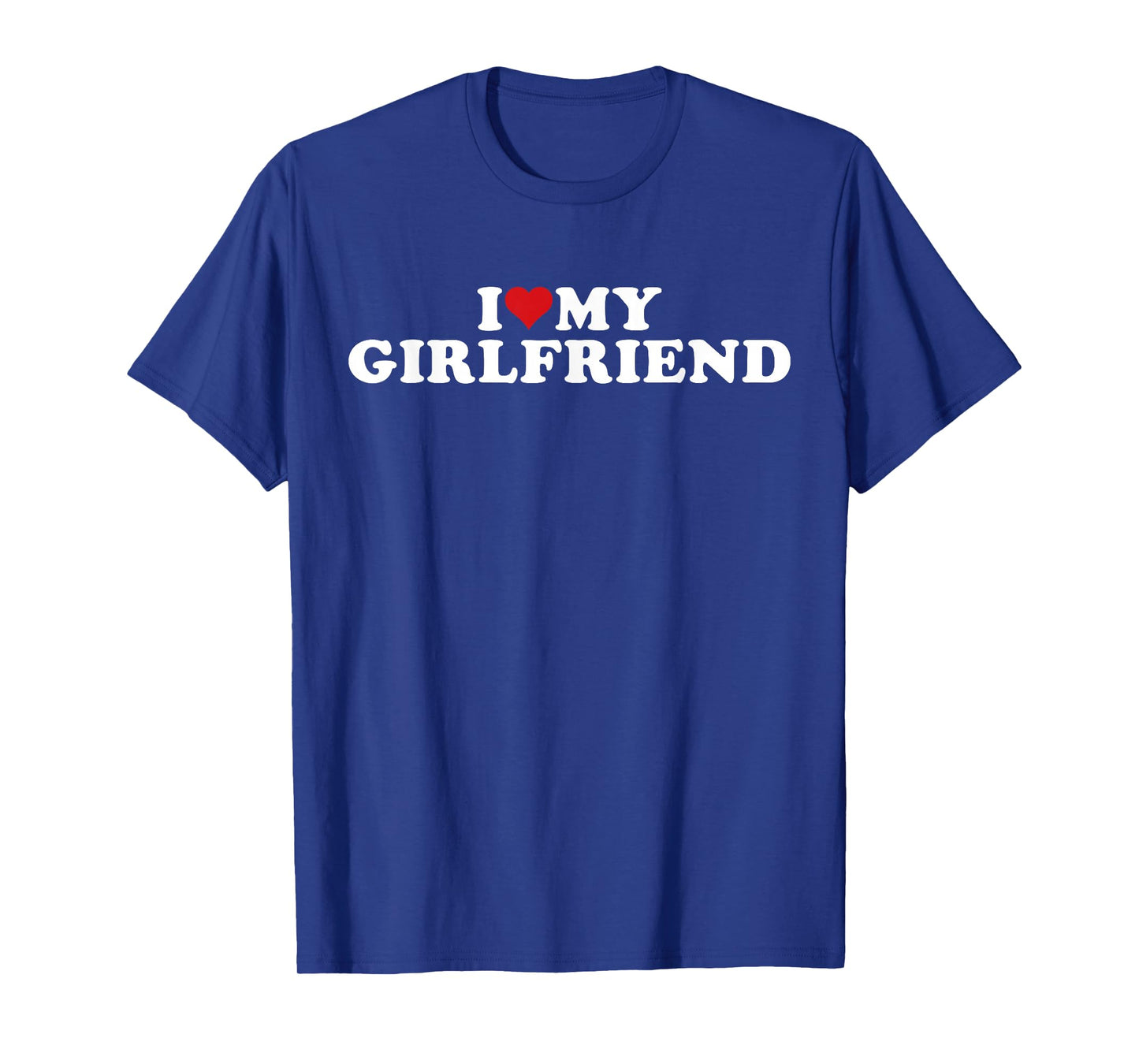 I Love My Beautiful Girlfriend I Heart My Beautiful Gf T-Shirt