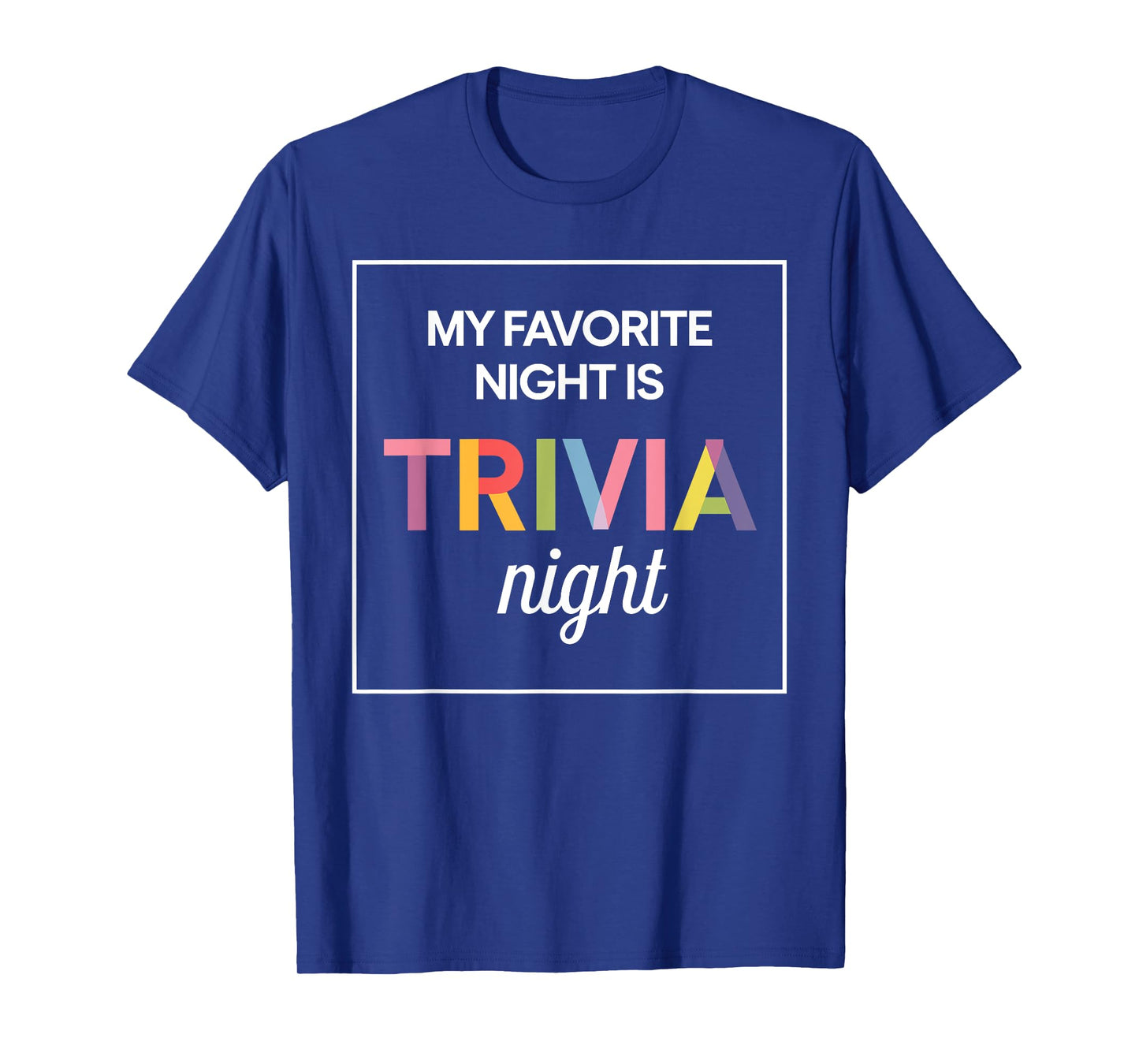 Funny Trivia Design For Men Women Trivia Night Trivia Lovers T-Shirt