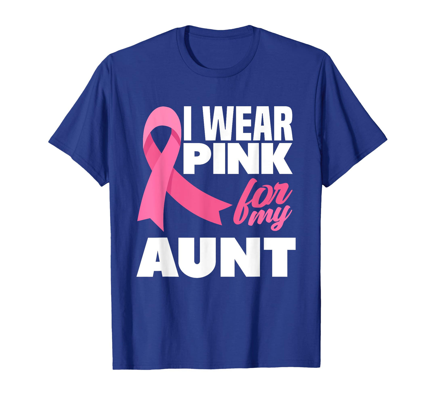 I Wear Pink For My Aunt Auntie Breast Cancer Awareness T-Shirt