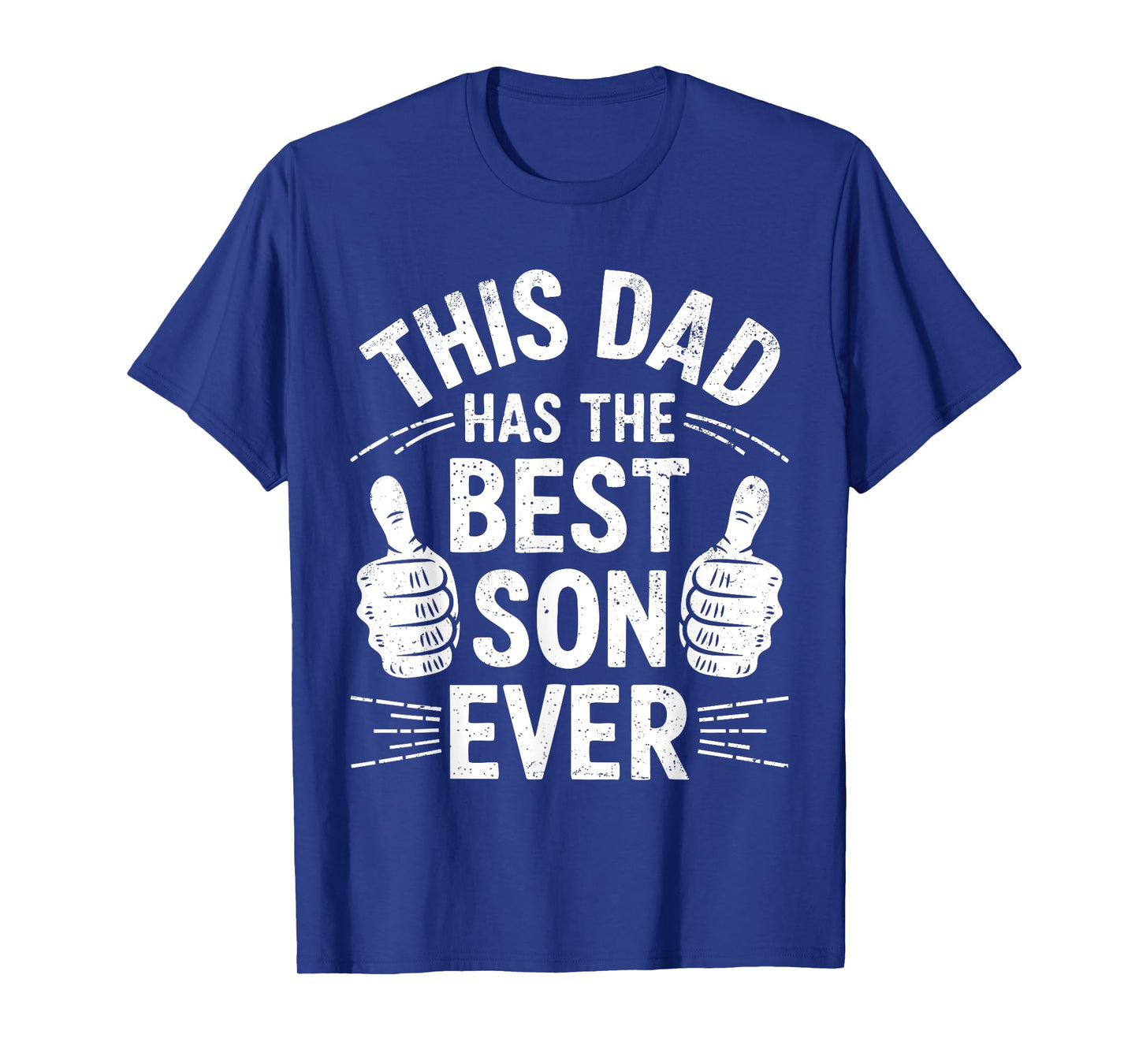 This Dad Has The Best Son Ever Shirt Funny Men Fathers Day T-Shirt