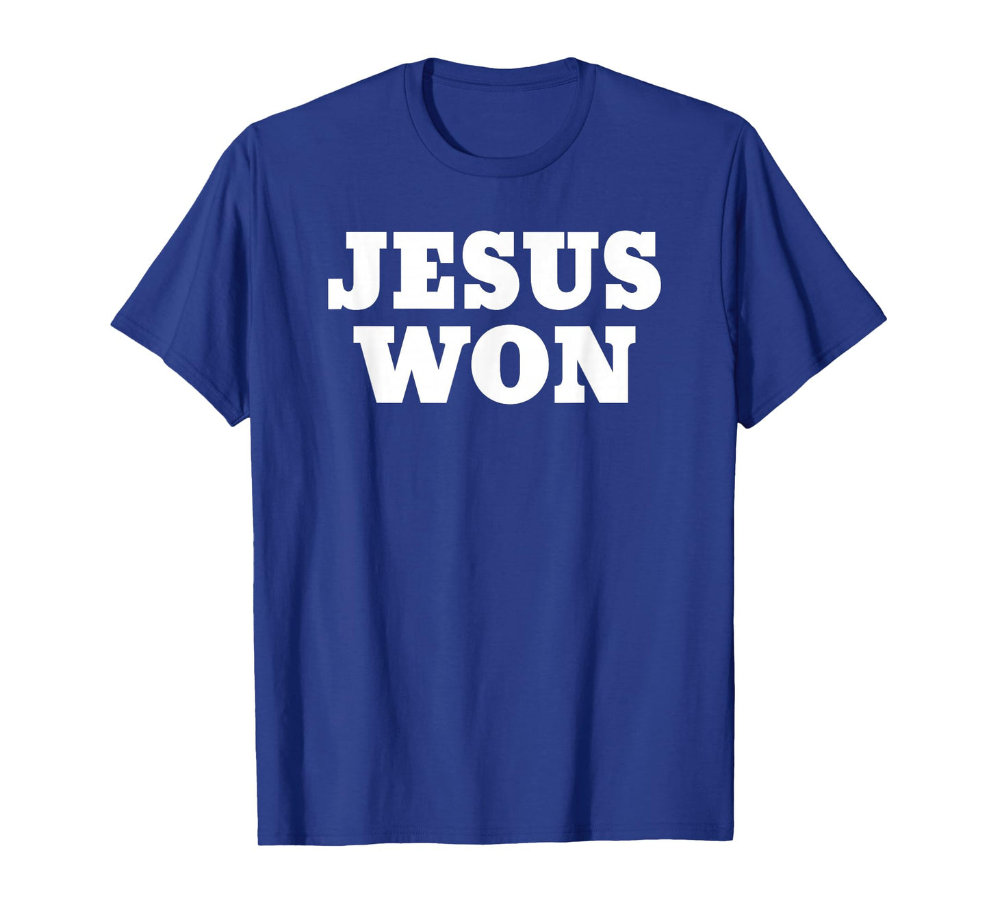 Jesus Won T-Shirt