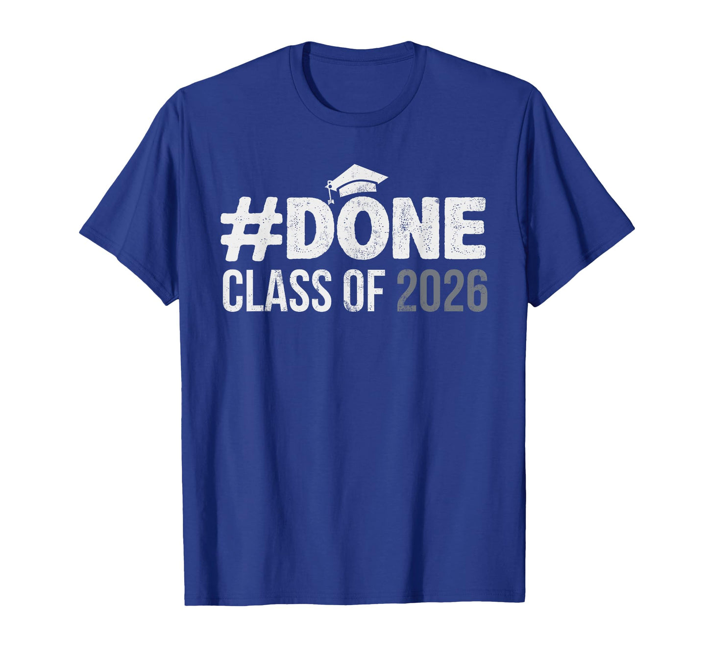 #DONE Class of 2026 Graduate Senior 2026 Graduation Grad T-Shirt