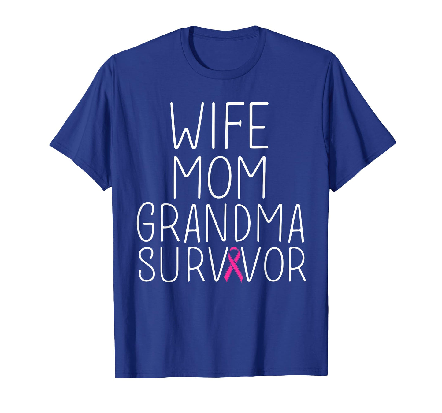 Wife Mom Grandma Survivor - Breast Cancer Shirt Gift T-Shirt