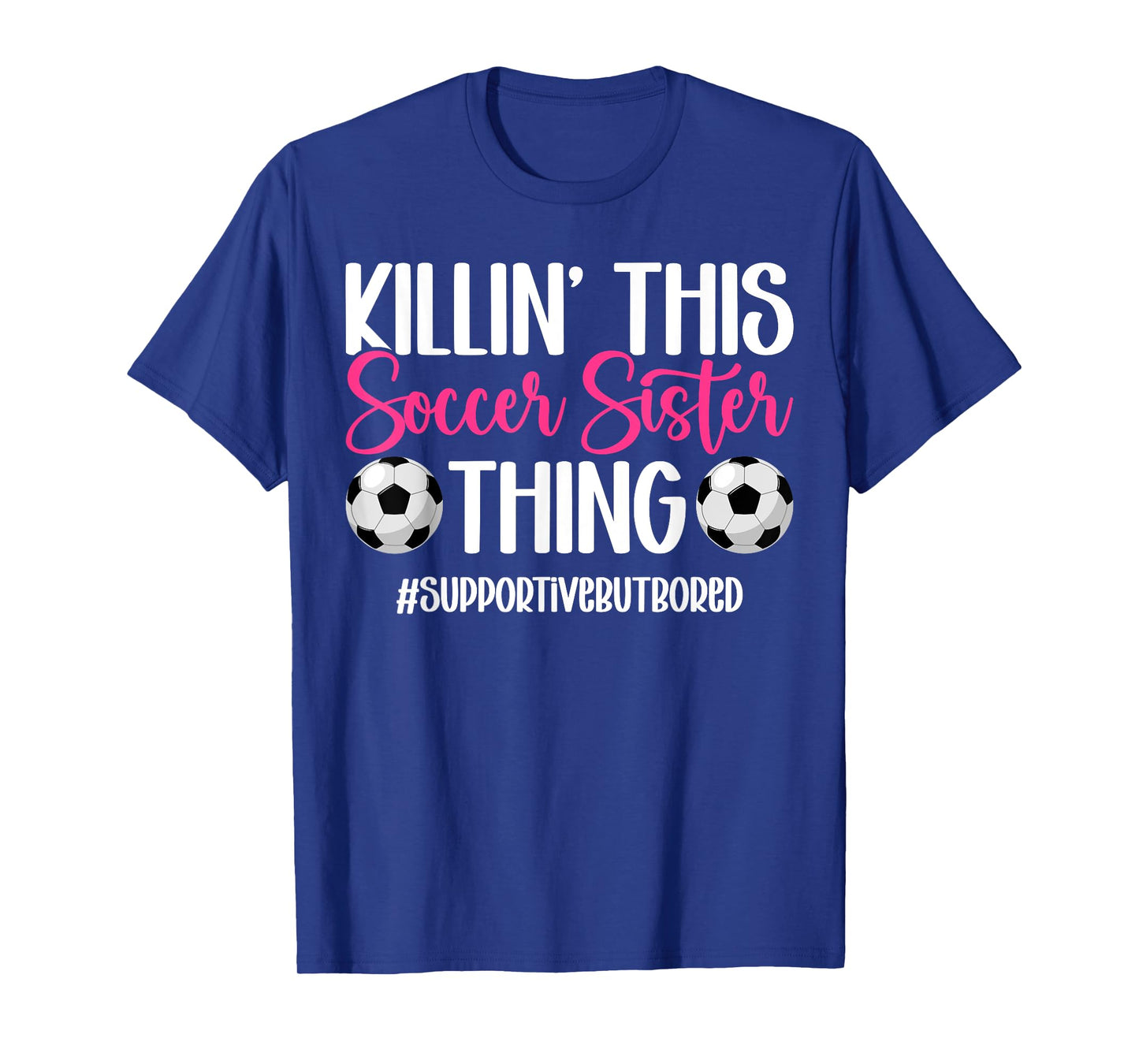This Soccer Sister Thing Sister Of A Soccer Player T-Shirt