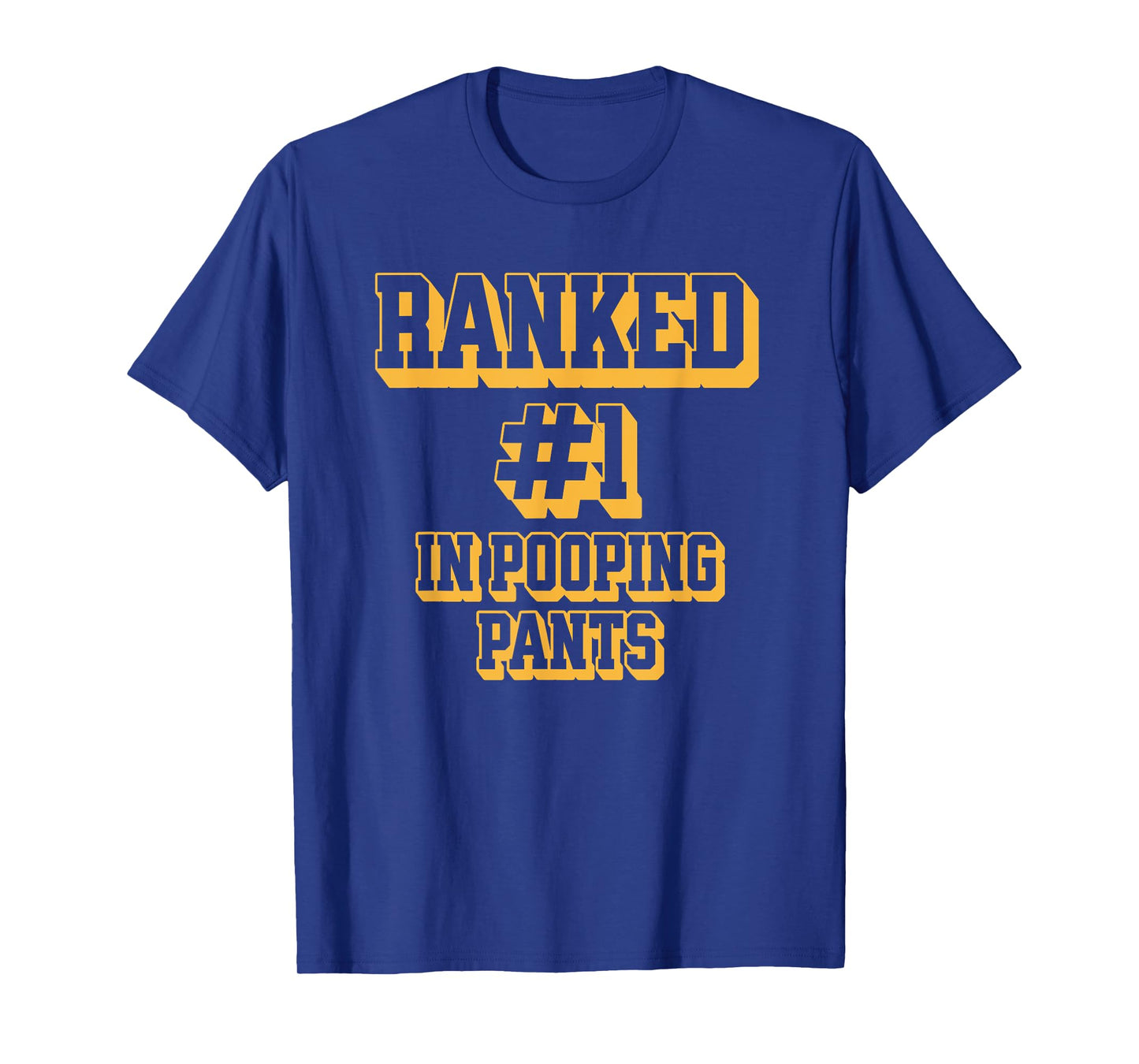 Ranked #1 in Pooping Pants Funny Toilet Adult Humor Meme T-Shirt