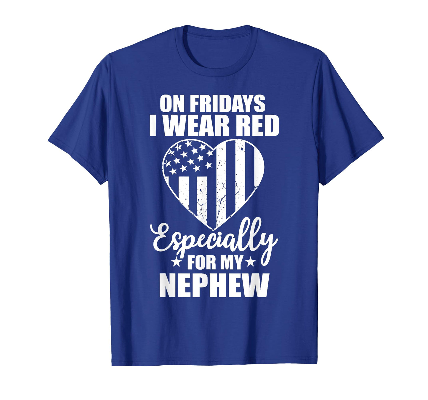 Red Friday For My Nephew Military Troops Deployed Wear T-Shirt