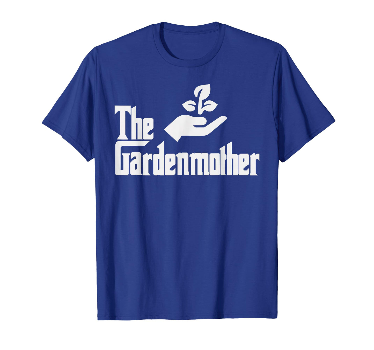 Funny Mothers Day The Gardenmother Gardener Gardening Mom T-Shirt