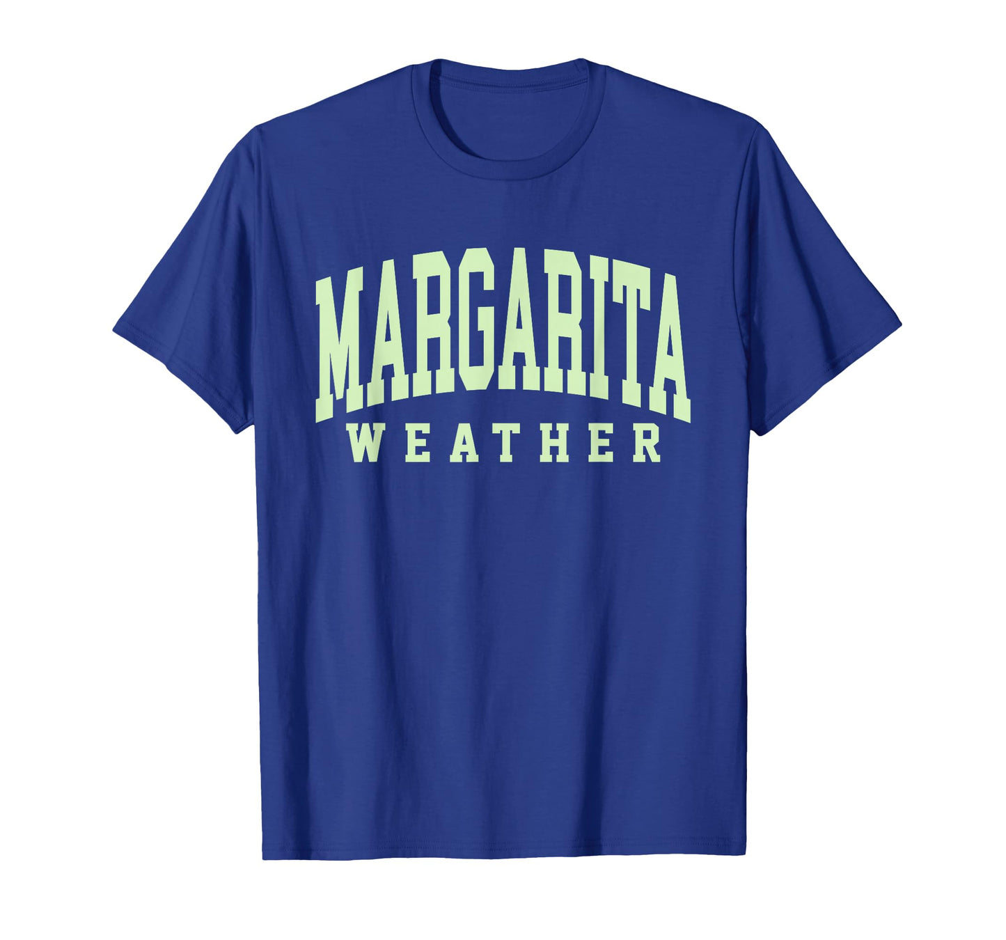 Margarita Weather Funny Cinco De Mayo Margarita Mexico Time T-Shirt