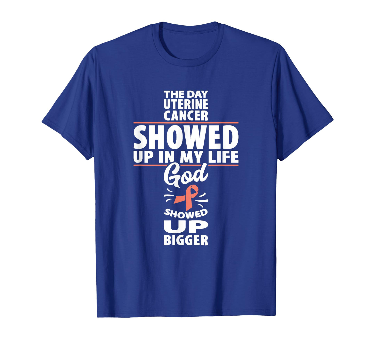 Uterine Cancer Awareness Showed Up Endometrial Cancer T-Shirt