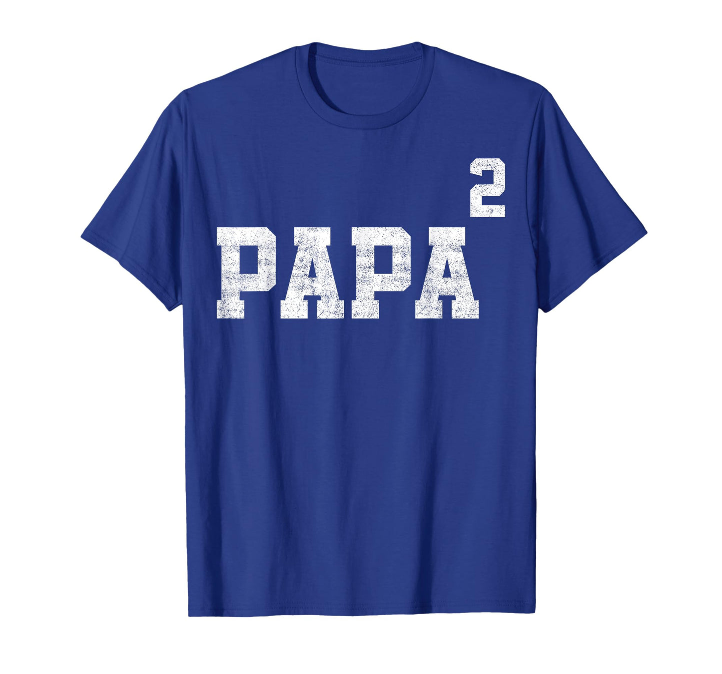 Papa Of Two Second Time Dad Fathers Day Outfit T-Shirt
