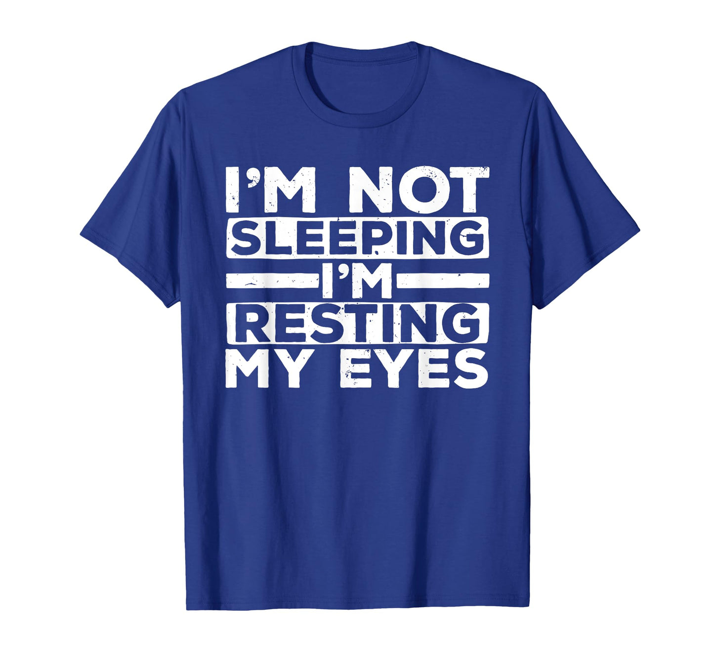 Funny Dad Design For Dad Men Father Resting My Eyes Sleeping T-Shirt