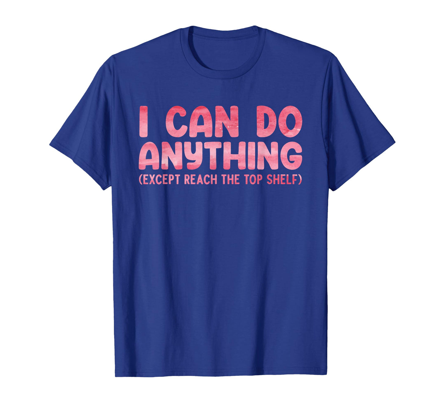 Funny Short People Art For Men Women Short People Short Girl T-Shirt