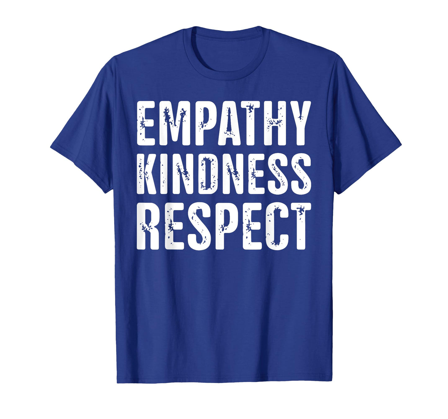 Empathy Kindness Respect T-Shirt