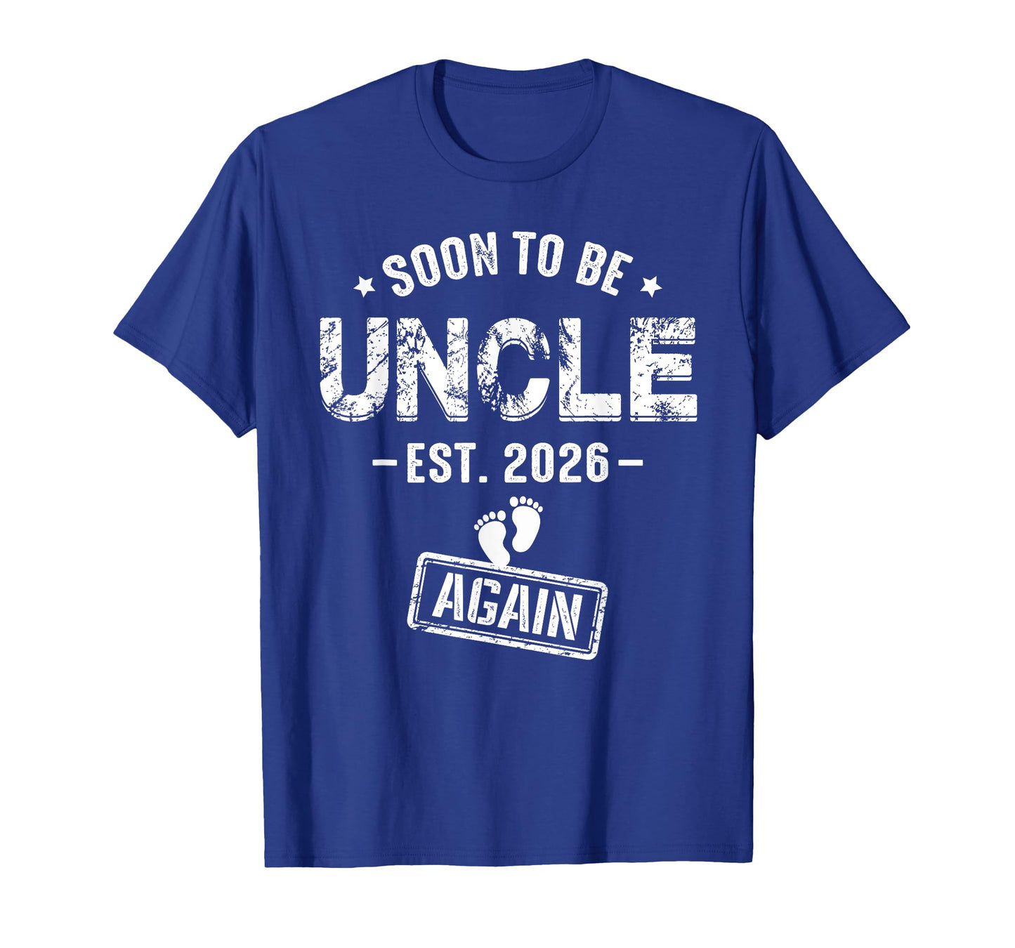 Mens Soon to Be Uncle Again Promoted to Uncle Again 2026 T-Shirt