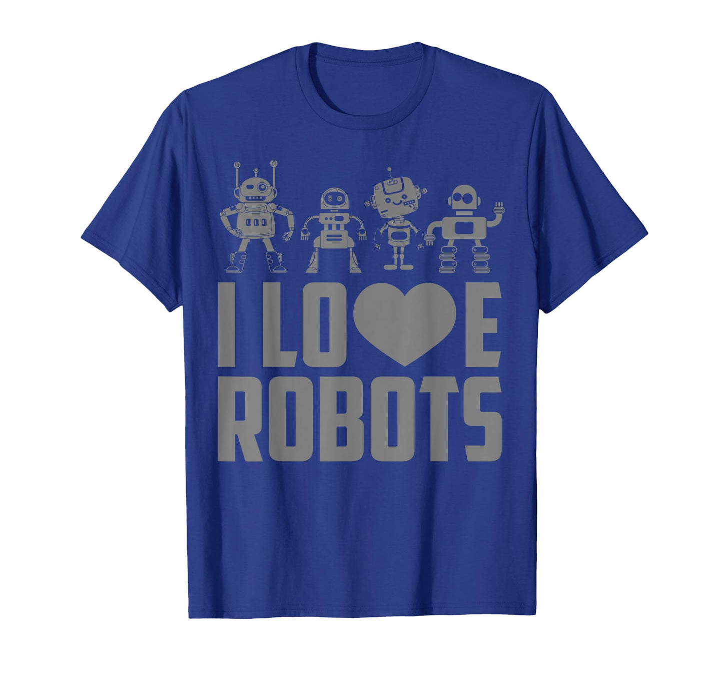 Robot Art For Men Women Kids Robotics Engineer Robot Lover T-Shirt