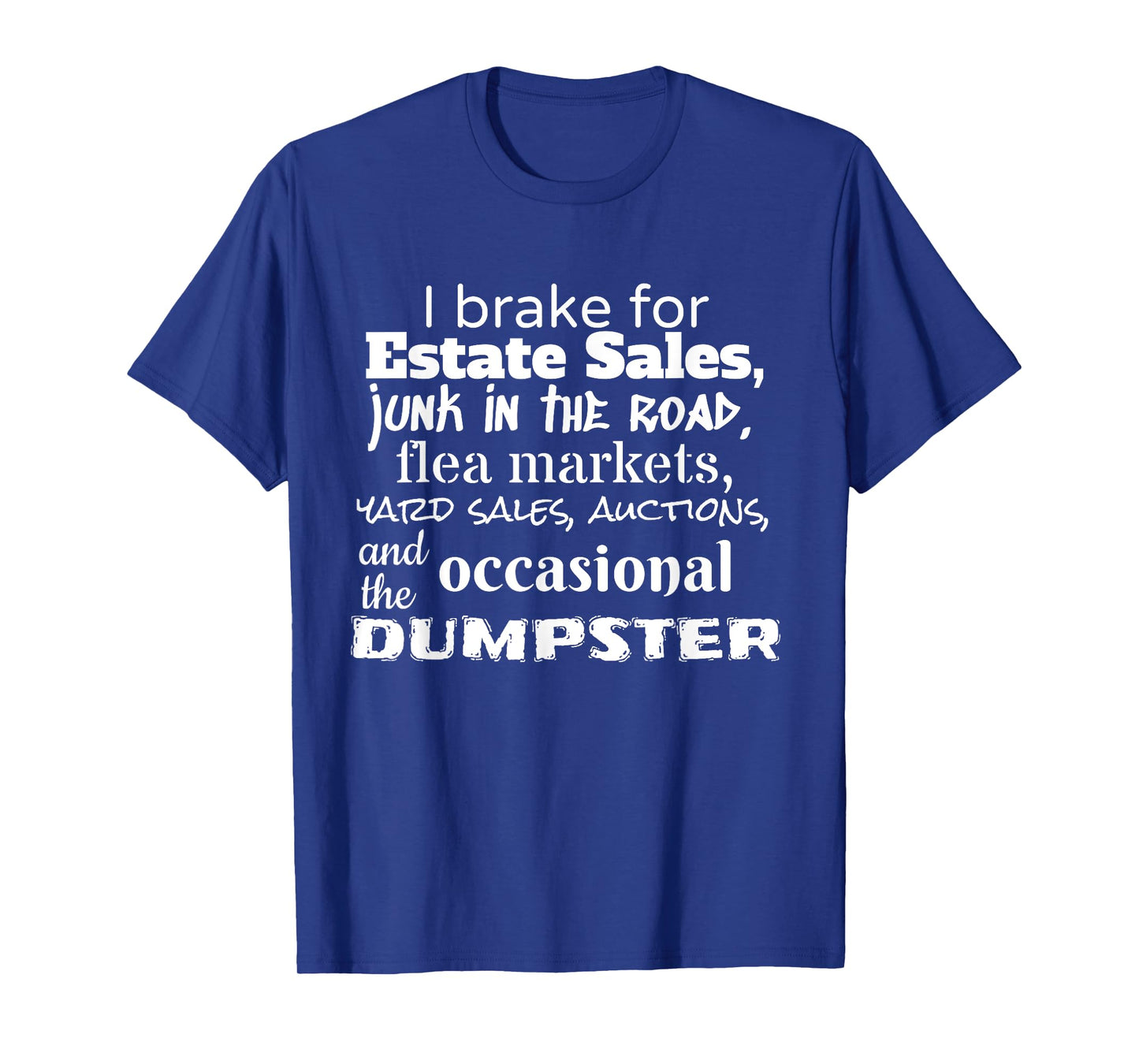 Estate Yard Sale Auction Funny Frugal Mom Dad T-Shirt