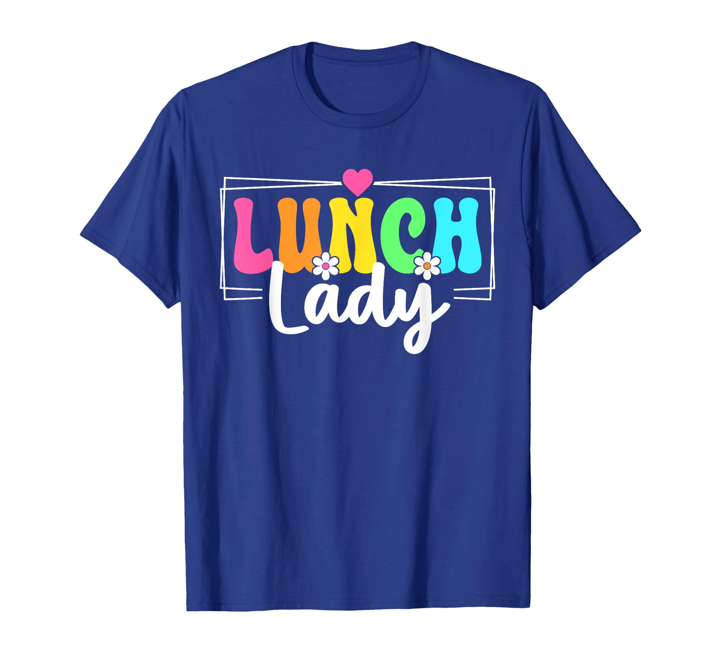 Lunch Lady Back To School Teachers Students T-Shirt