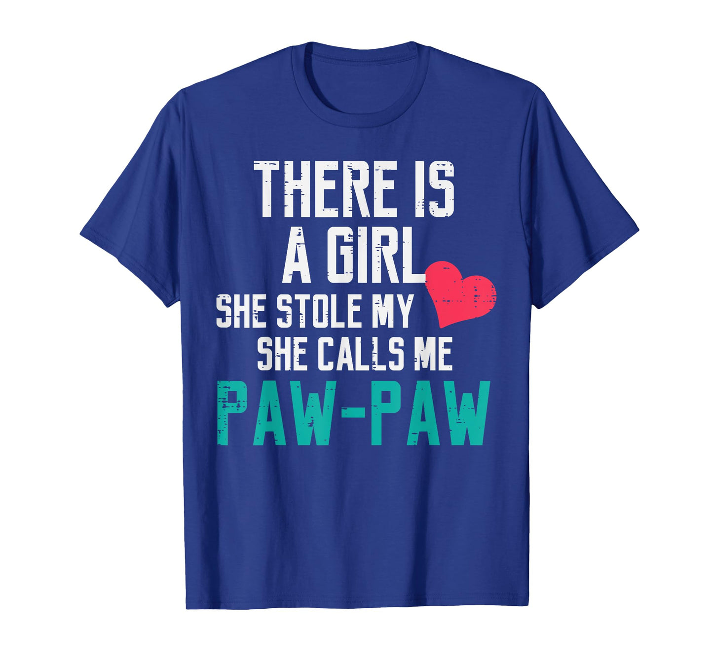 A Girl Stole My Heart Calls Me Paw Paw Fathers Day Grandpa T-Shirt