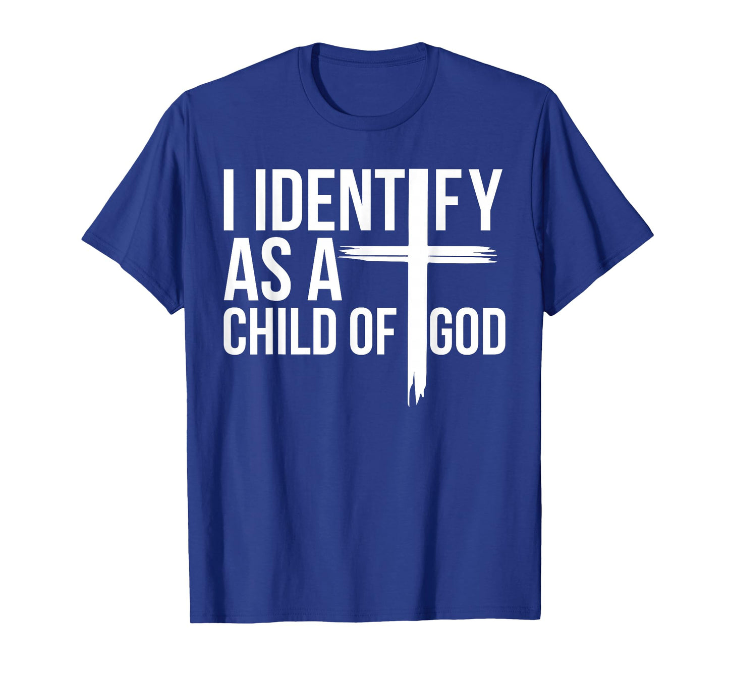 Christian Lovers Jesus I identify as a Child Of God Jesus T-Shirt