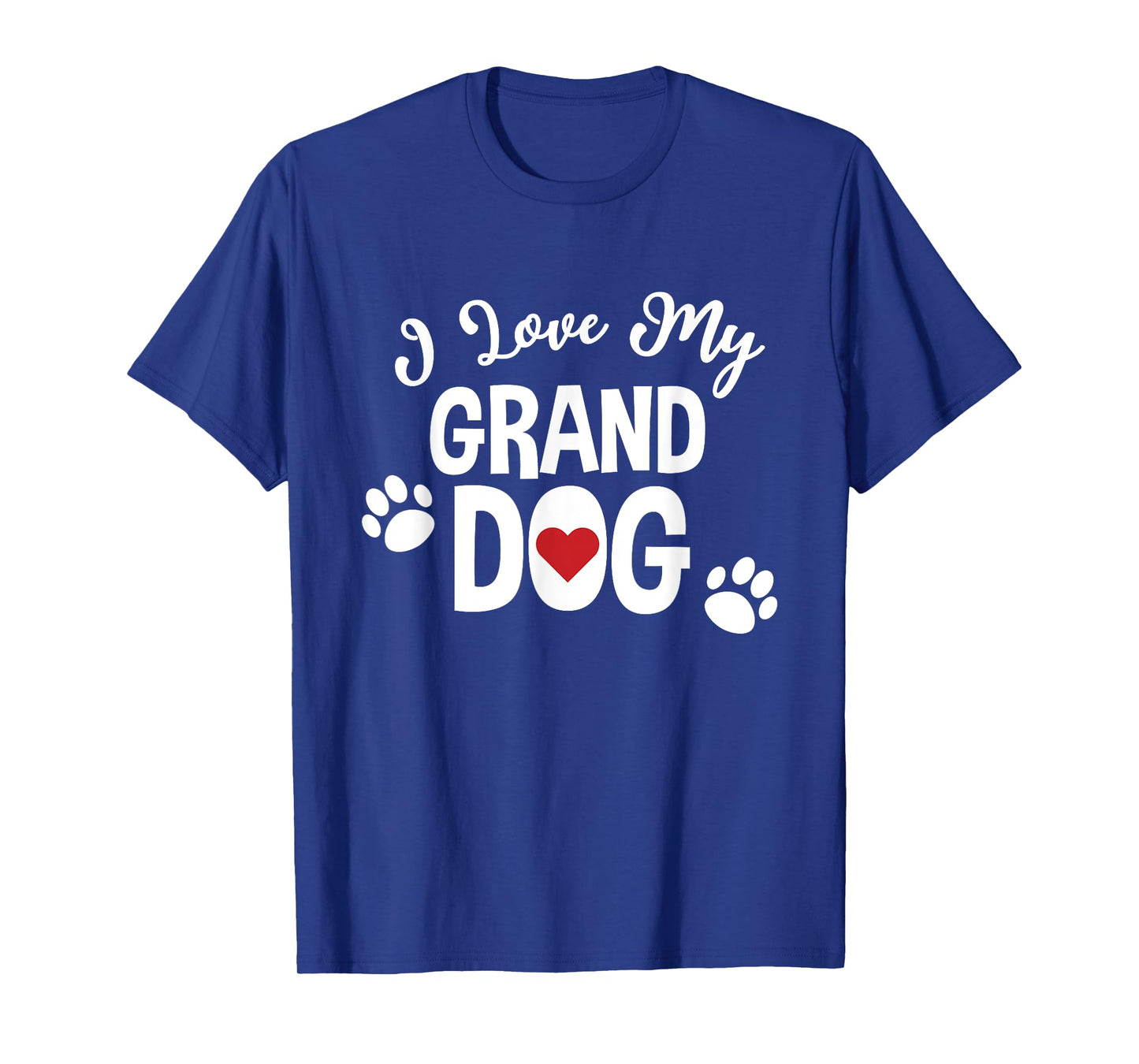 I Love My Granddog For Dog Lover Mom Grandparent T-Shirt
