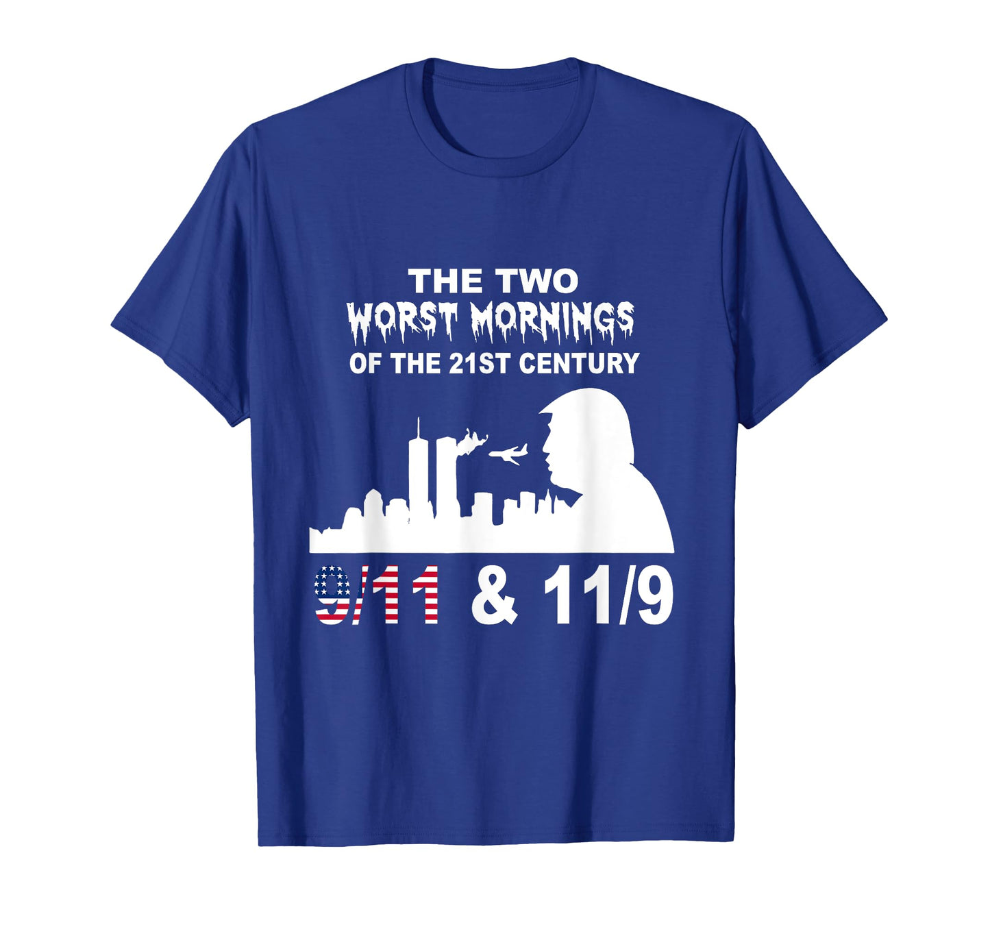Worst Mornings of the 21st Century Shirt T-Shirt