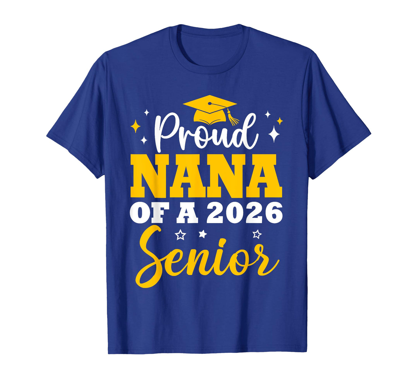Proud Nana Of A 2026 Graduate Graduation Senior 2026 T-Shirt