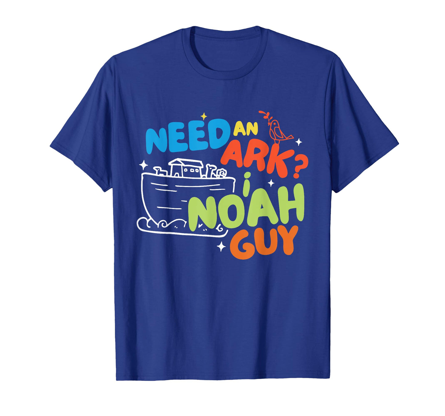 Need An Ark I Noah Guy Faith Jesus Christian Kids Toddler T-Shirt