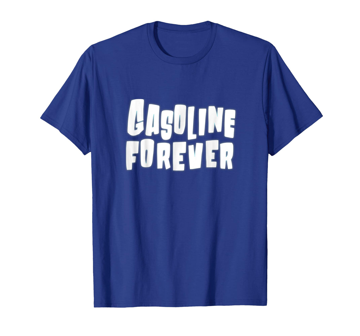 Gasoline Forever Funny Gas Cars T-Shirt
