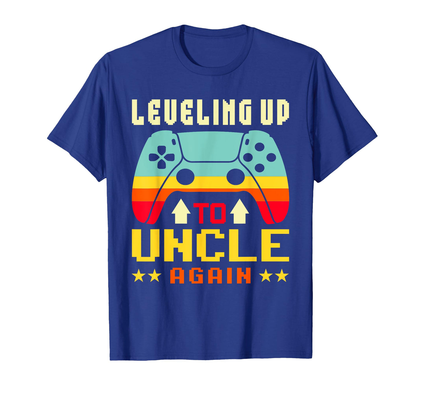 I Leveled Up to Uncle Again I'm Going to Be An Uncle Again T-Shirt
