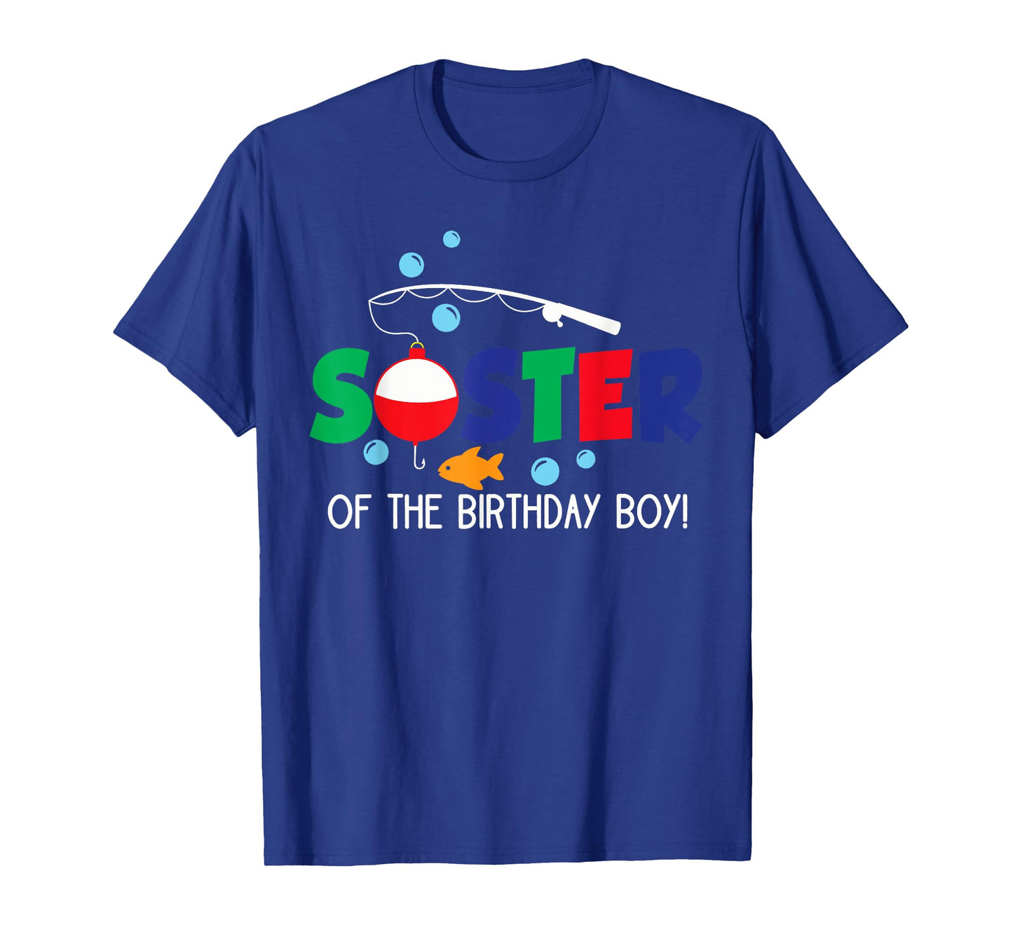 Sister of The Big One Fishing Boy First Birthday Ofishally T-Shirt