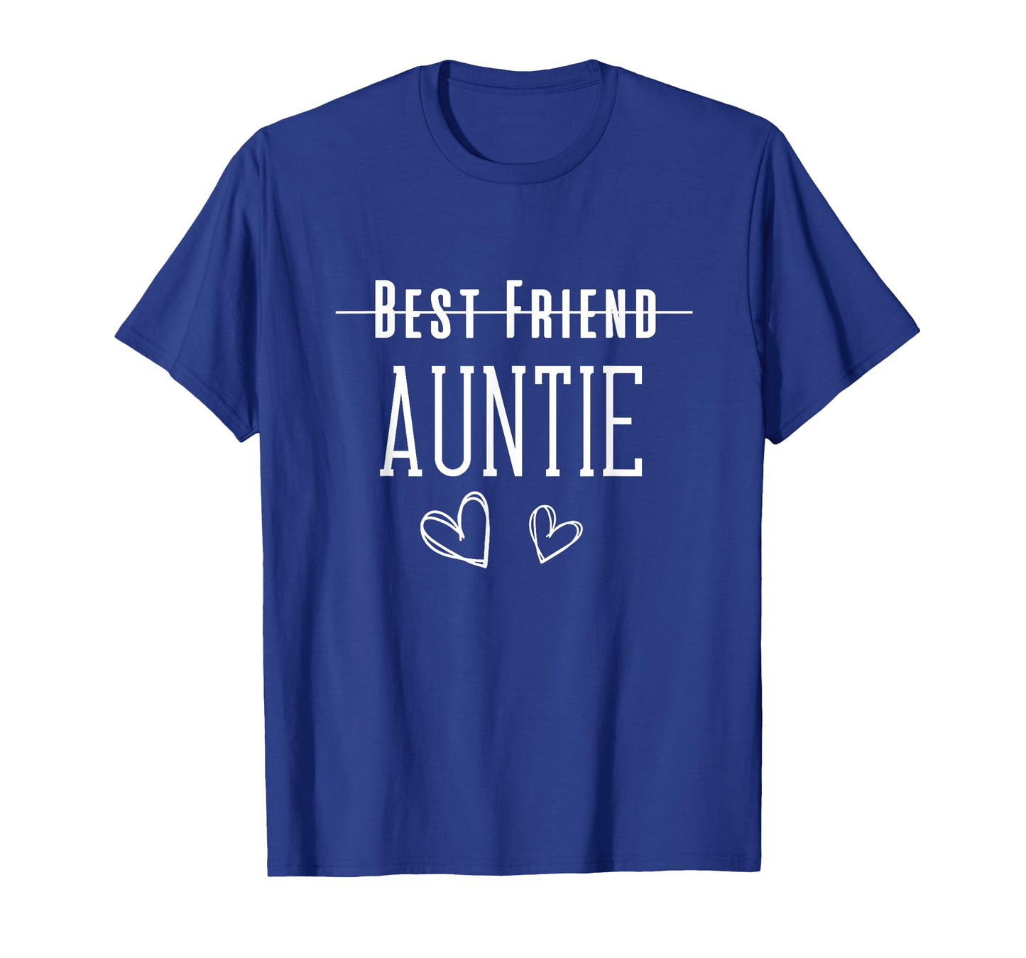 Promoted to Auntie, Best Friend Aunt , Best Friend to Auntie T-Shirt