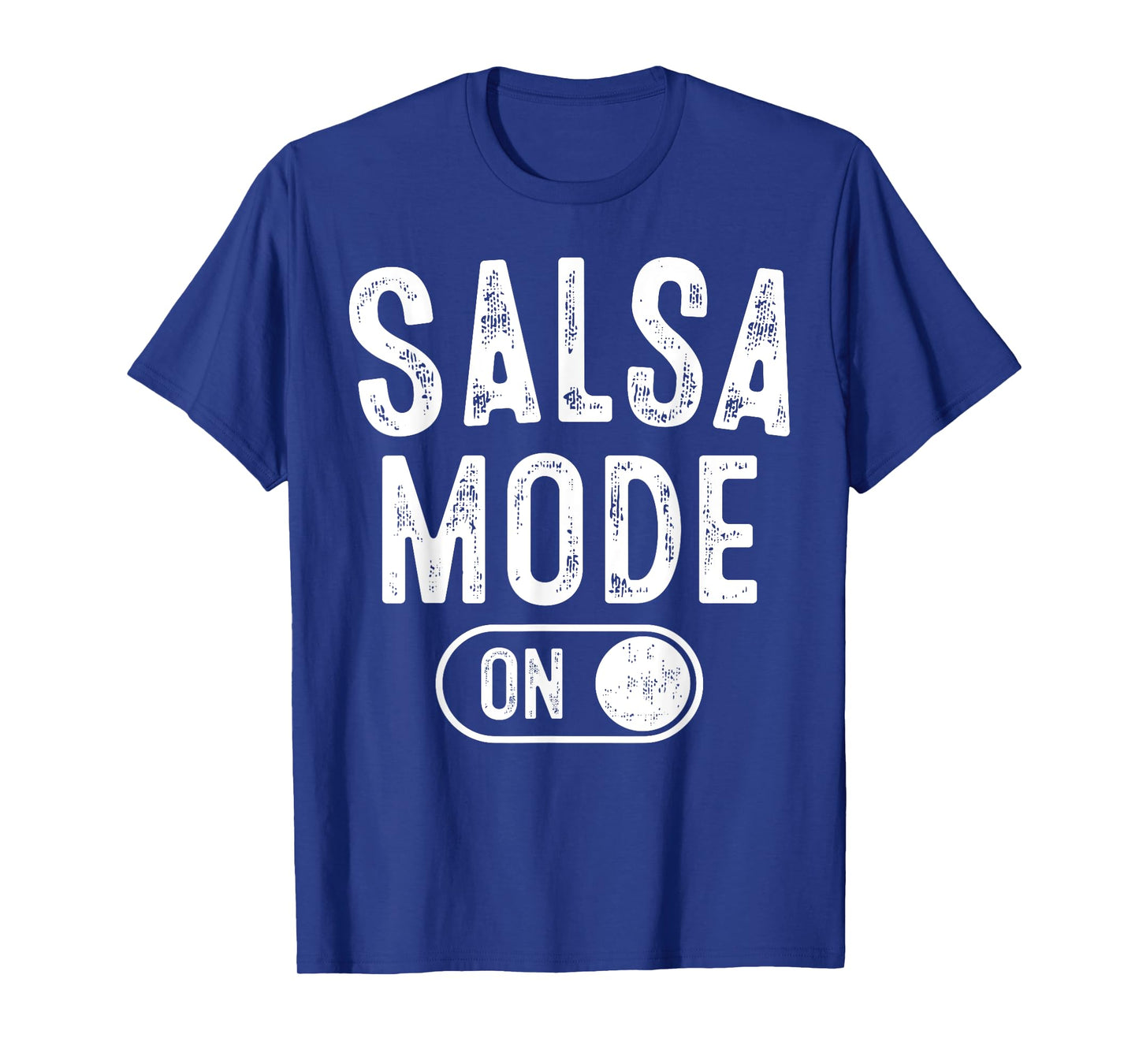 Salsa Mode On Funny Dancer Gift Latin Music Lover Instructor T-Shirt
