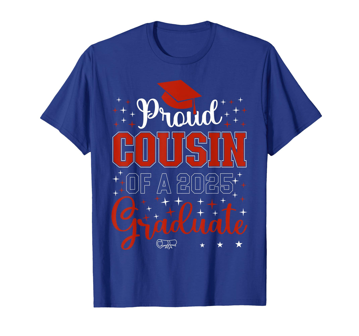 Proud Cousin of a class of 2025 graduate for graduation T-Shirt