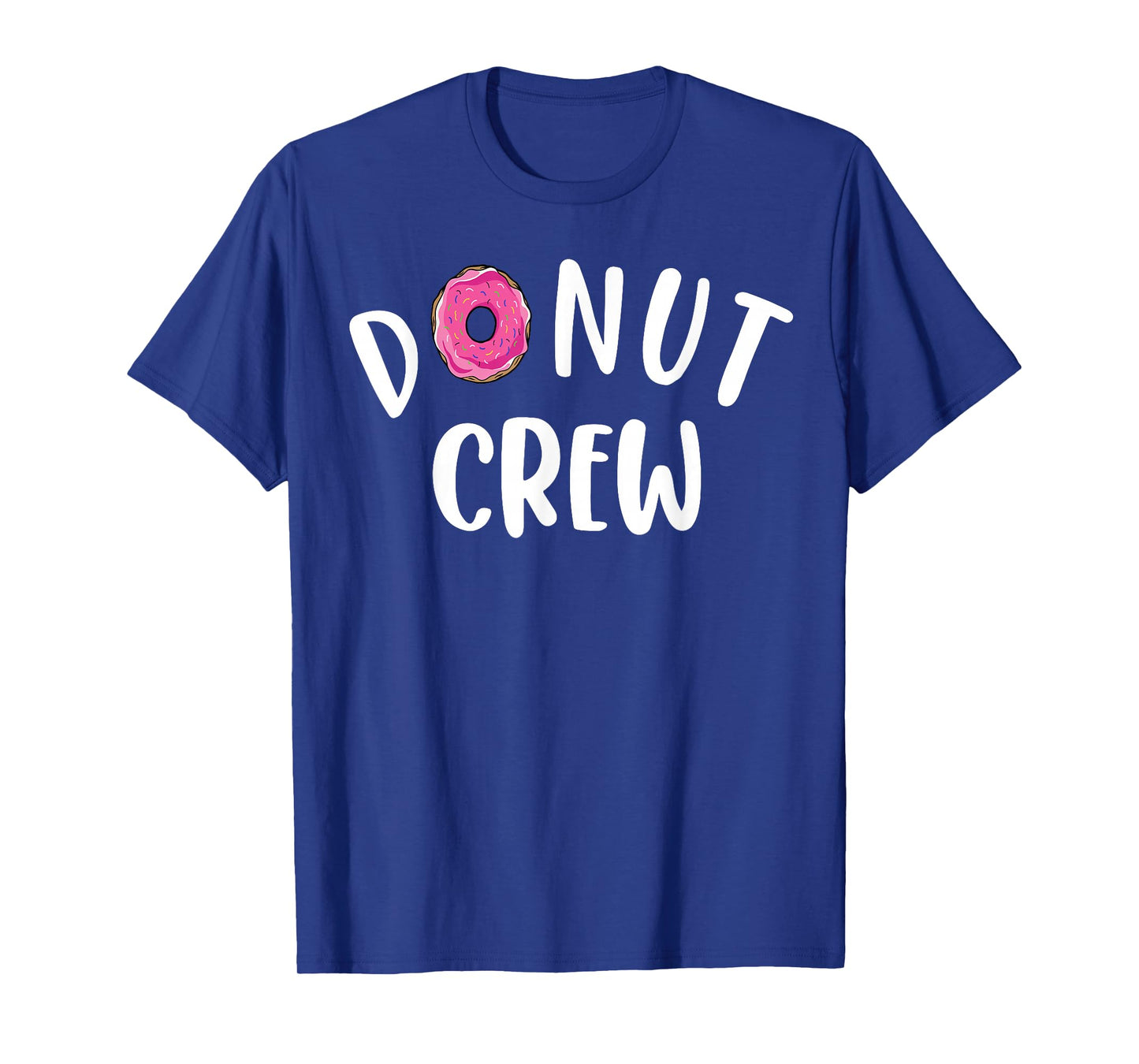 Funny Donut Crew Design For Men Women Kids Donut Squad Lover T-Shirt