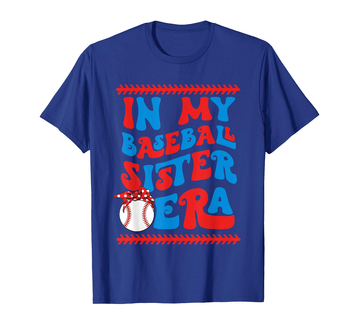 In My Baseball Sister Era Retro Baseball Softball Proud Sis T-Shirt