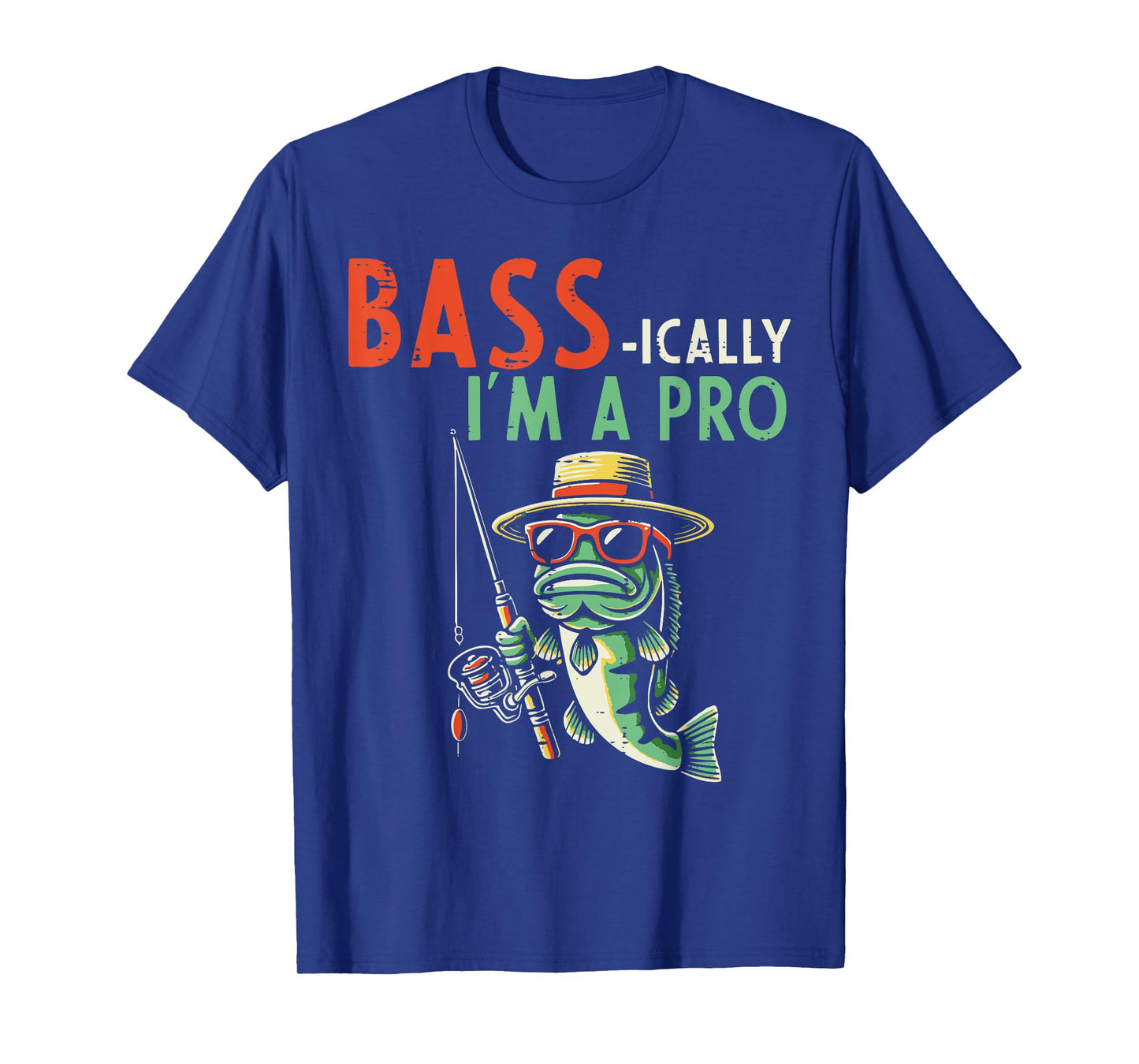 Fishing Bass Ically Im Pro Funny Fisherman Men Women Kids T-Shirt
