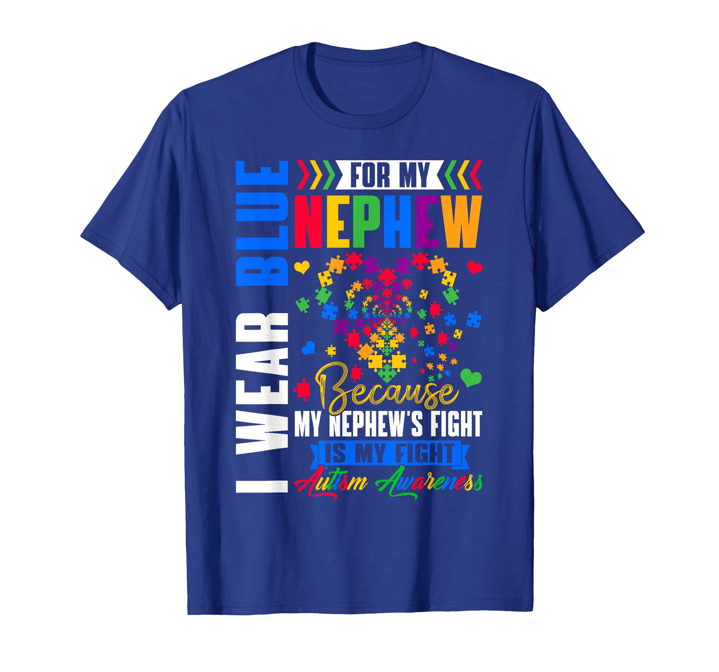 I Wear Blue For My Nephew Autism Awareness Day Aunt Uncle T-Shirt