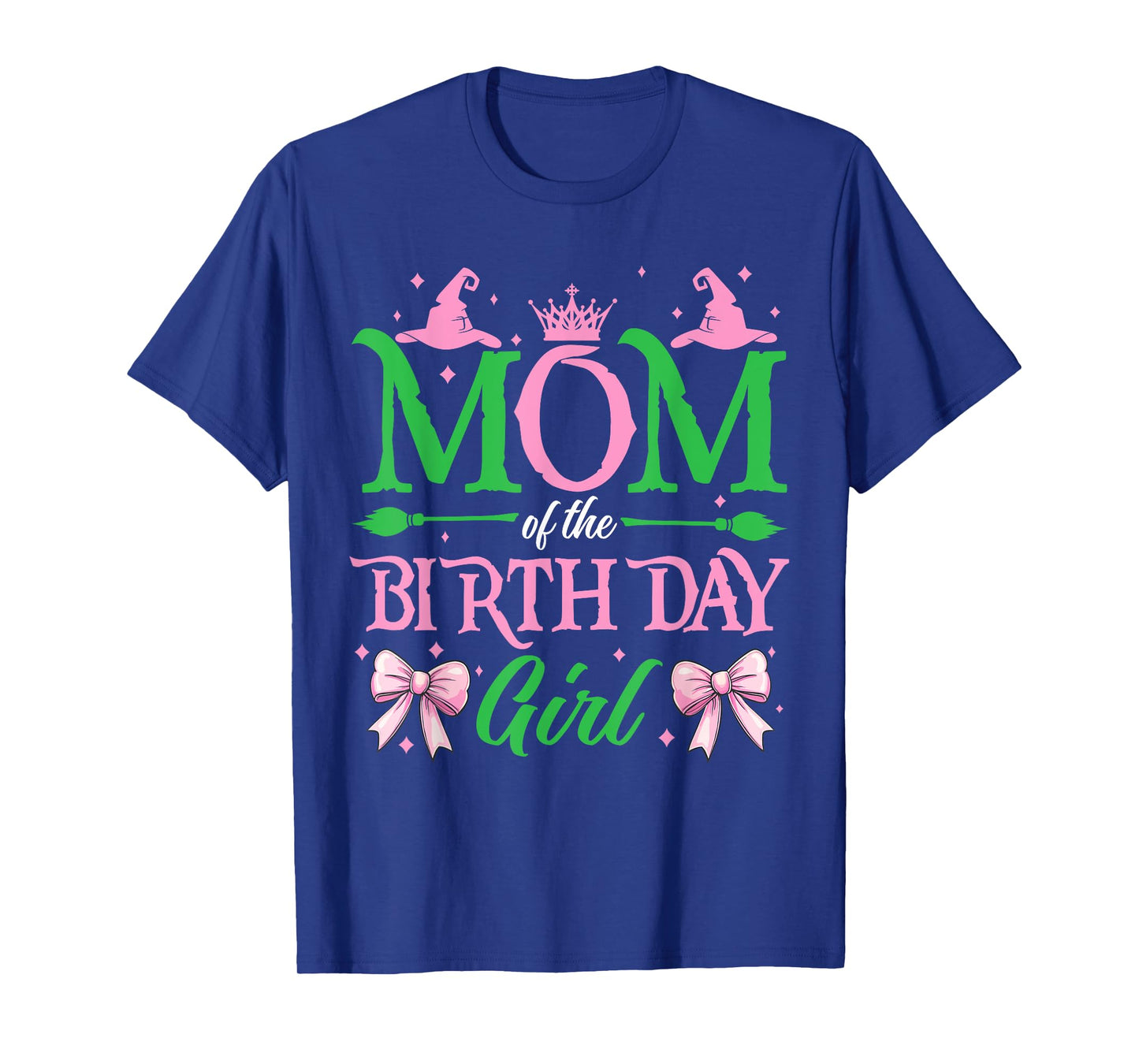 Mom Of The Birthday Girl Witch Family Party Women Men T-Shirt