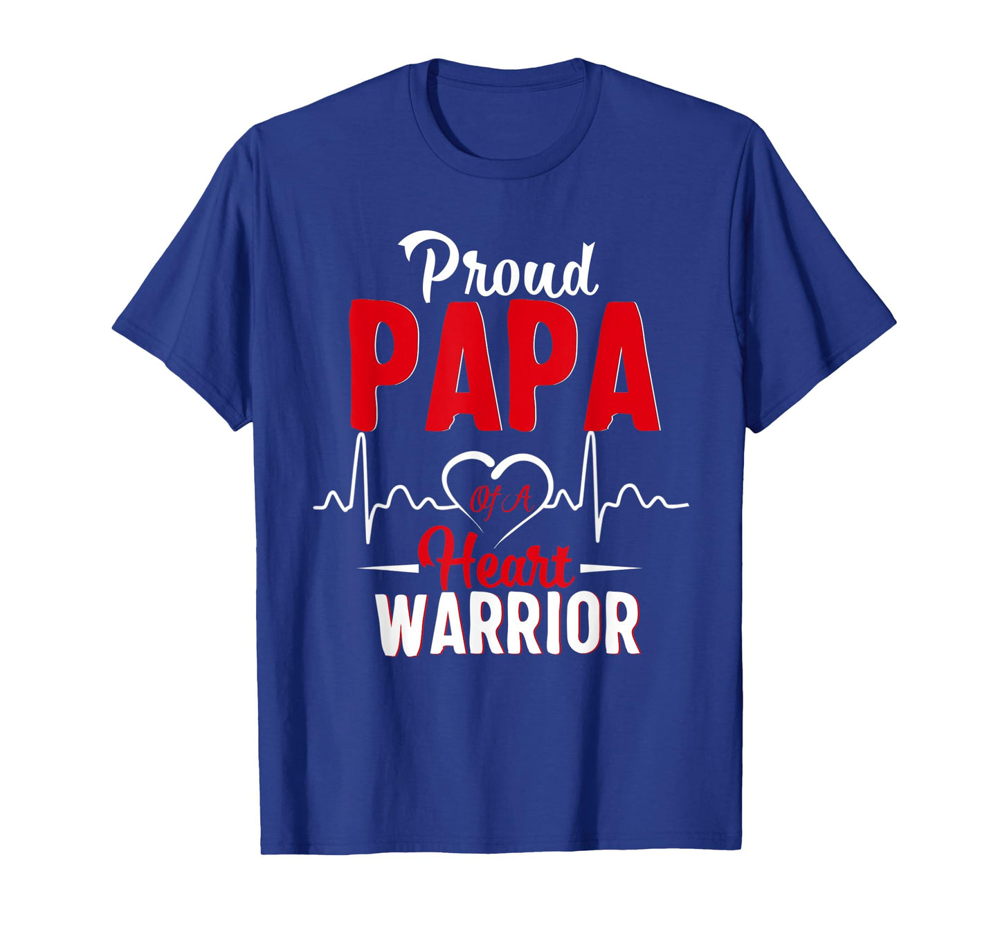 Proud Papa of a Heart Warrior CHD Awareness gift T-Shirt