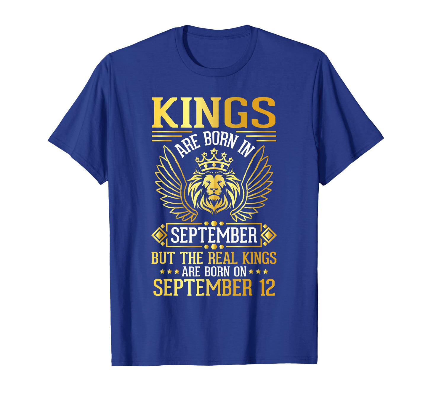 Kings Are Born In Sept Real Kings Are Born On September 12 T-Shirt