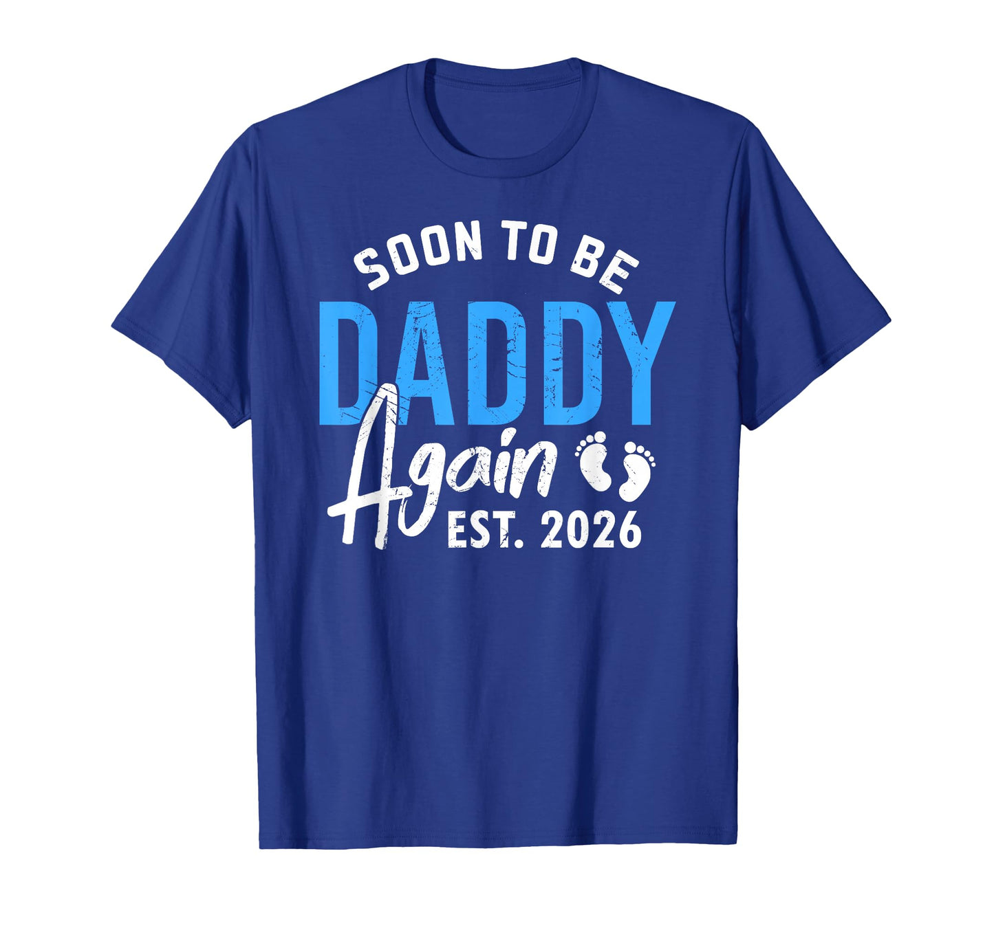 Soon to be Daddy Again Est 2026 Gifts Dad Baby Announcement T-Shirt