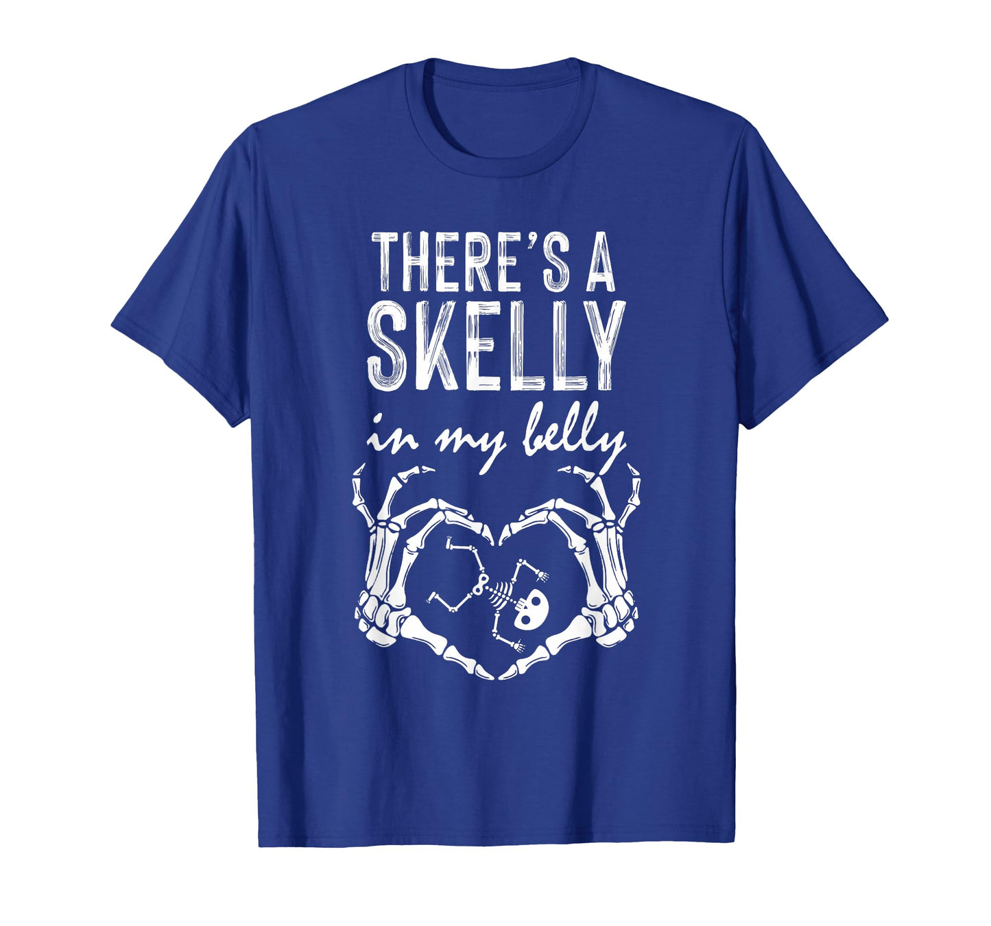 Funny Skeleton There's Skelly in My Belly Pregnant Halloween T-Shirt